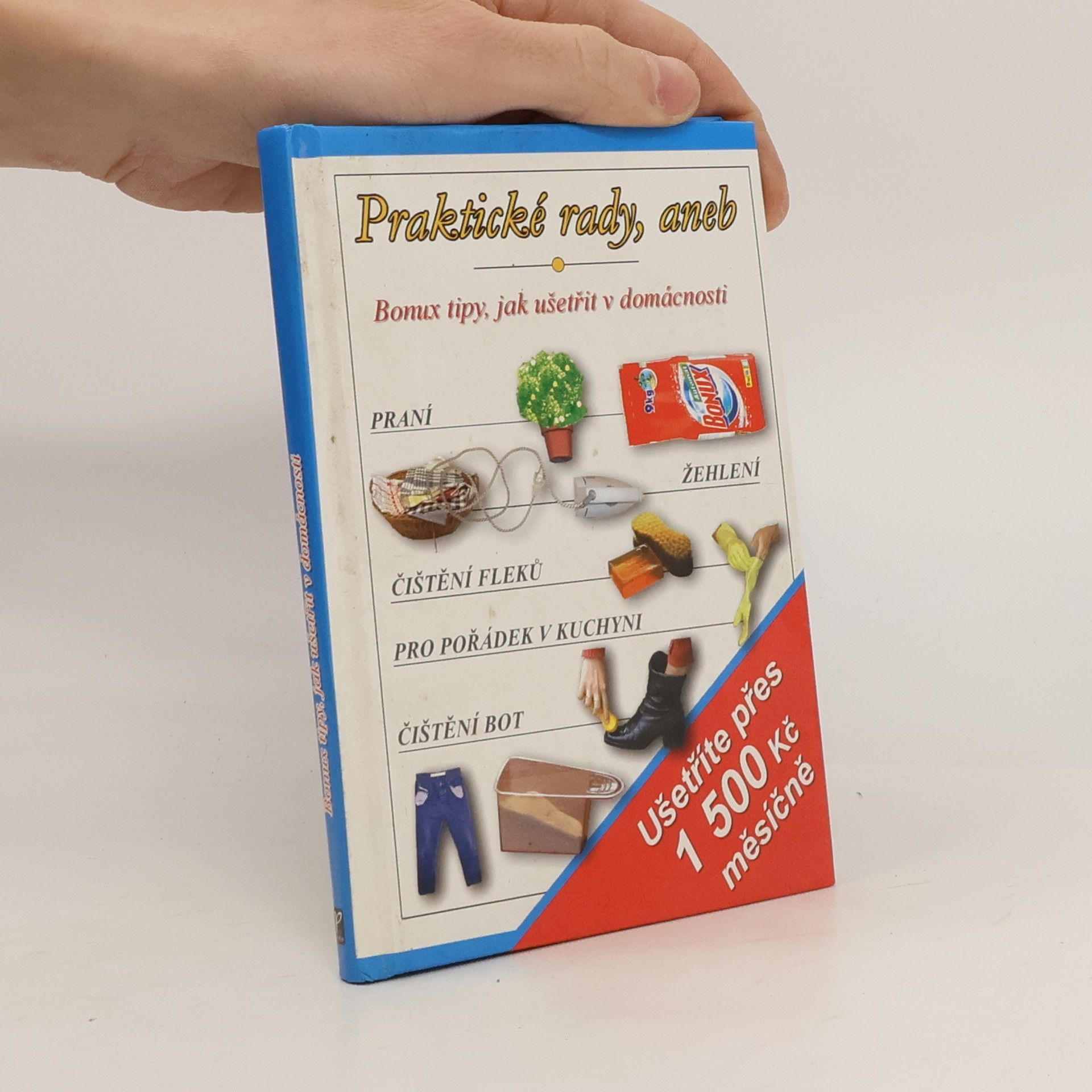 Praktické rady aneb Bonux tipy, jak ušetřit v domácnosti