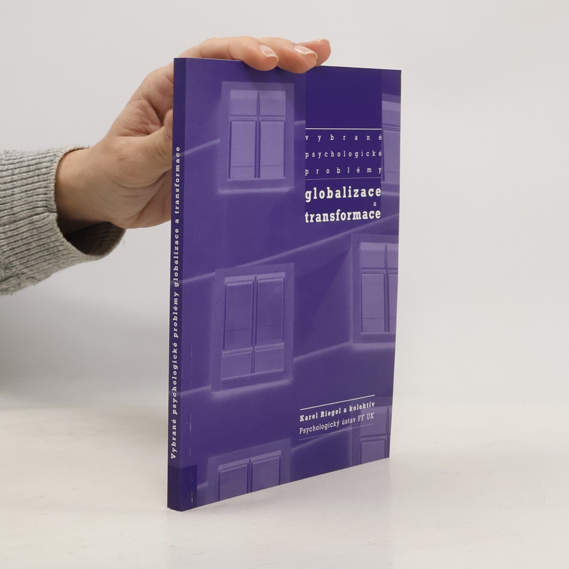 Kolektiv autorů Vybrané psychologické problémy globalizace a transformace