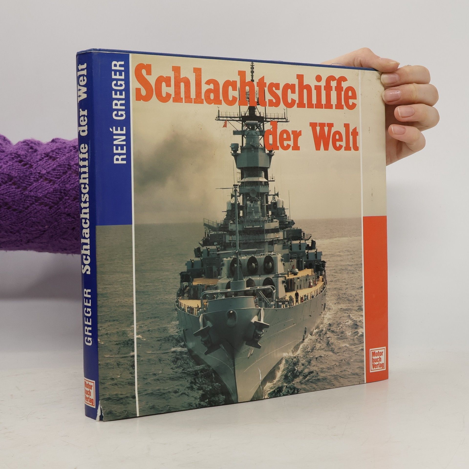 René Greger Schlachtschiffe der Welt