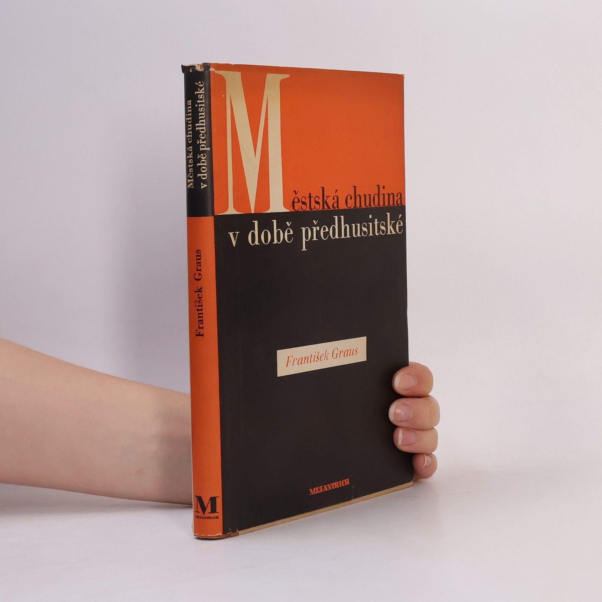 František Graus Městská chudina v době předhusitské