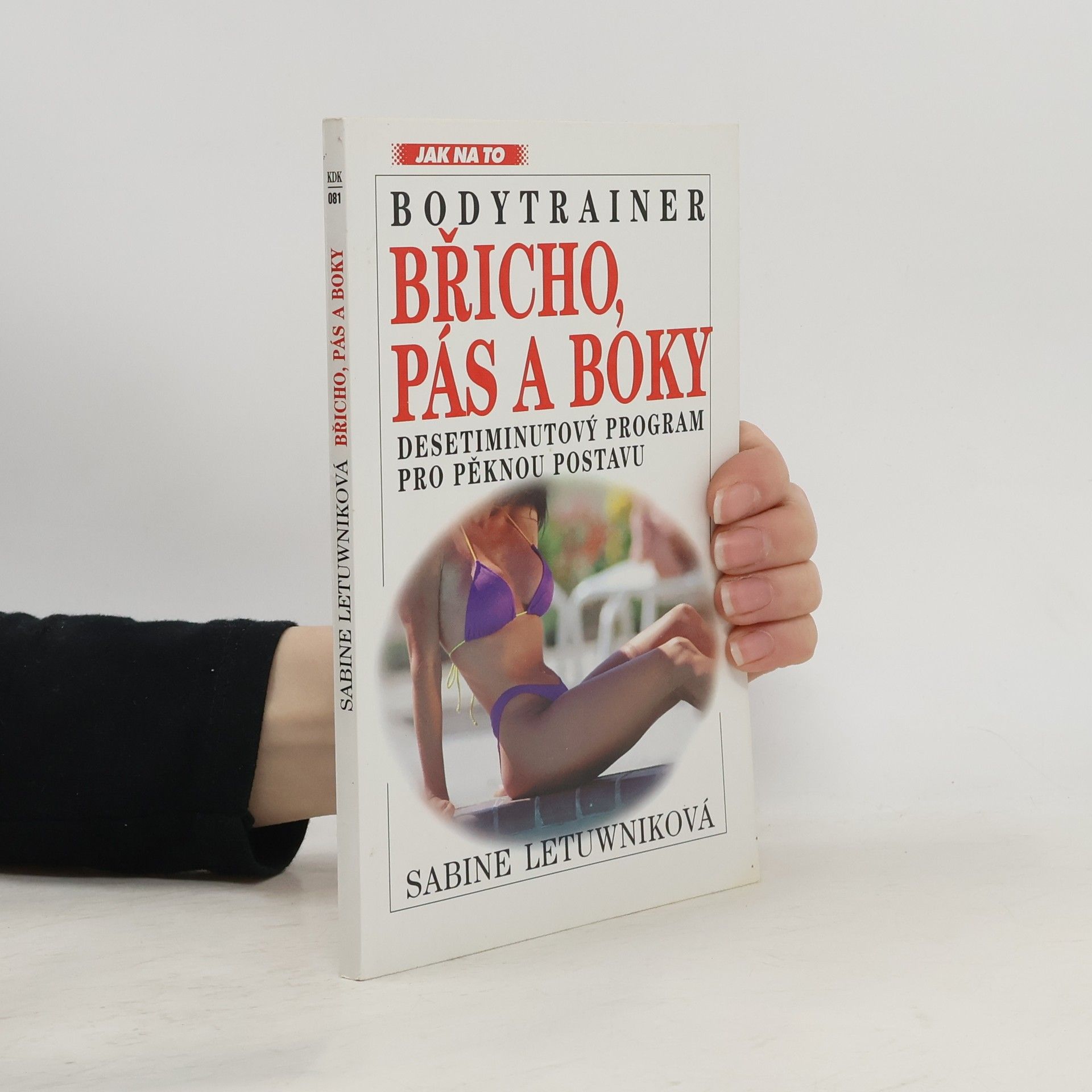 Bodytrainer. Břicho, pás a boky. Desetiminutový program pro pěknou postavu