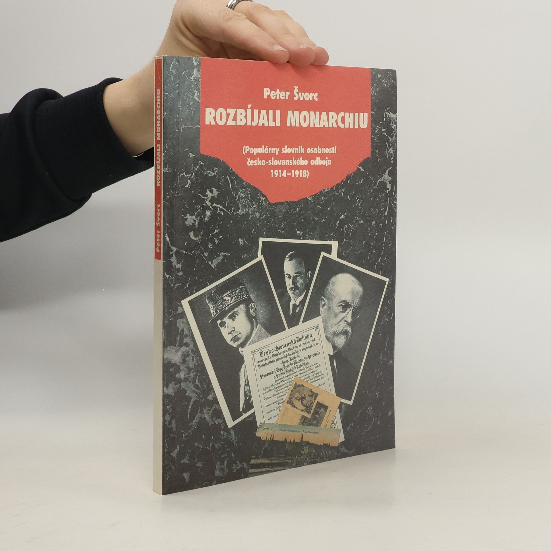 Rozbíjali monarchiu