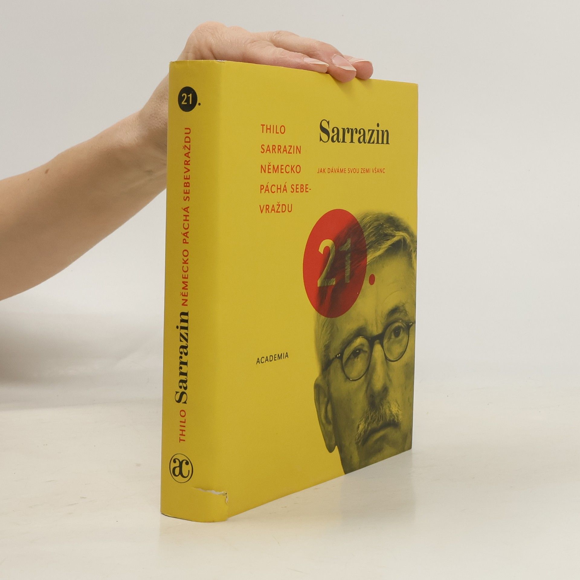 Thilo Sarrazin Německo páchá sebevraždu. Jak dáváme svou zemi všanc