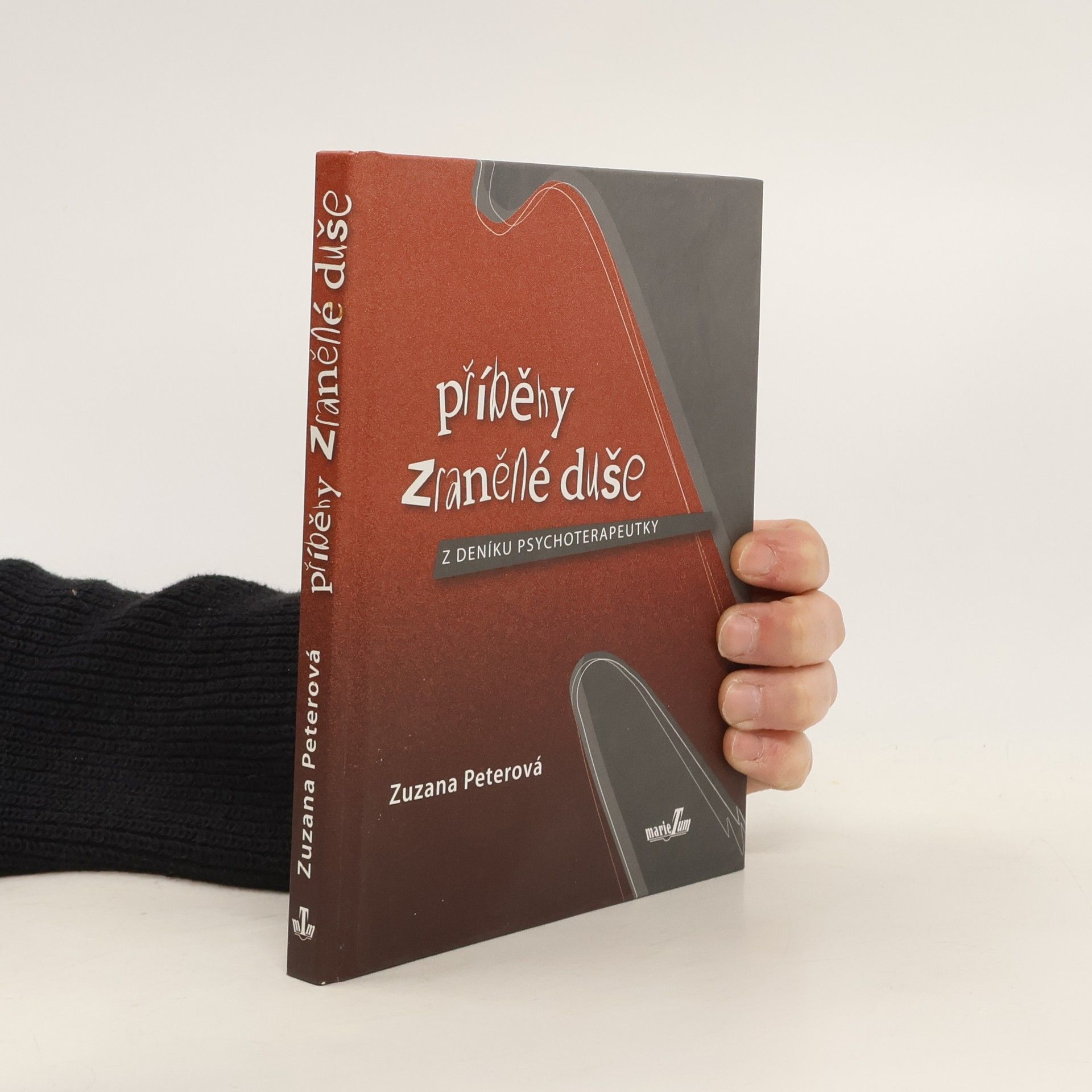 Zuzana Peterová Příběhy zraněné duše : z deníku psychoterapeutky