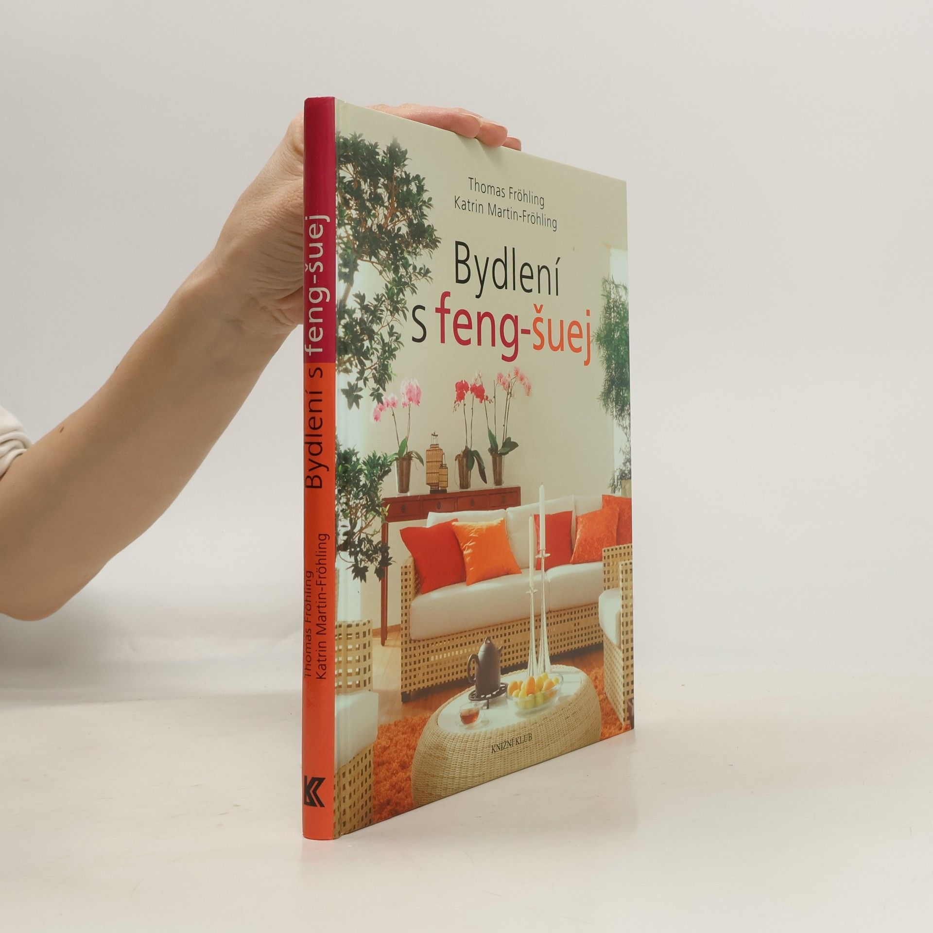 Thomas Fröhling Bydlení s feng-šuej