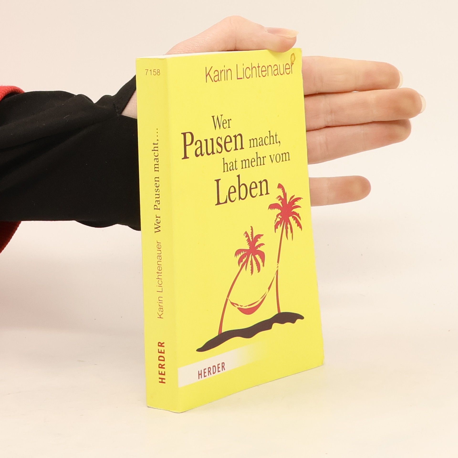 Karin Lichtenauer Wer Pausen macht, hat mehr vom Leben