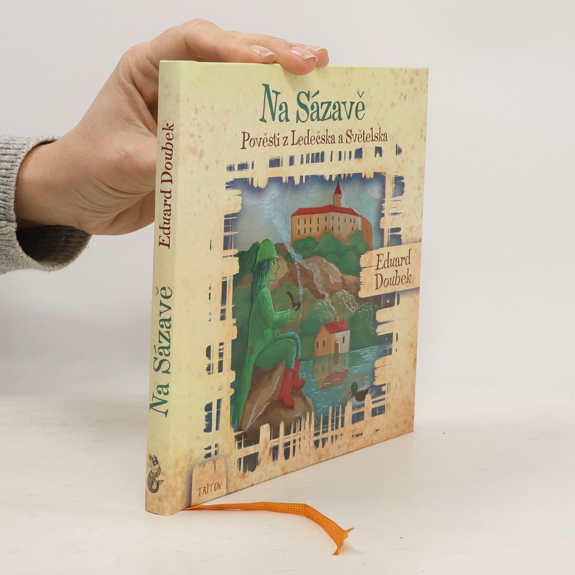 Eduard Doubek Na Sázavě: pověsti z Ledečska a Světelska