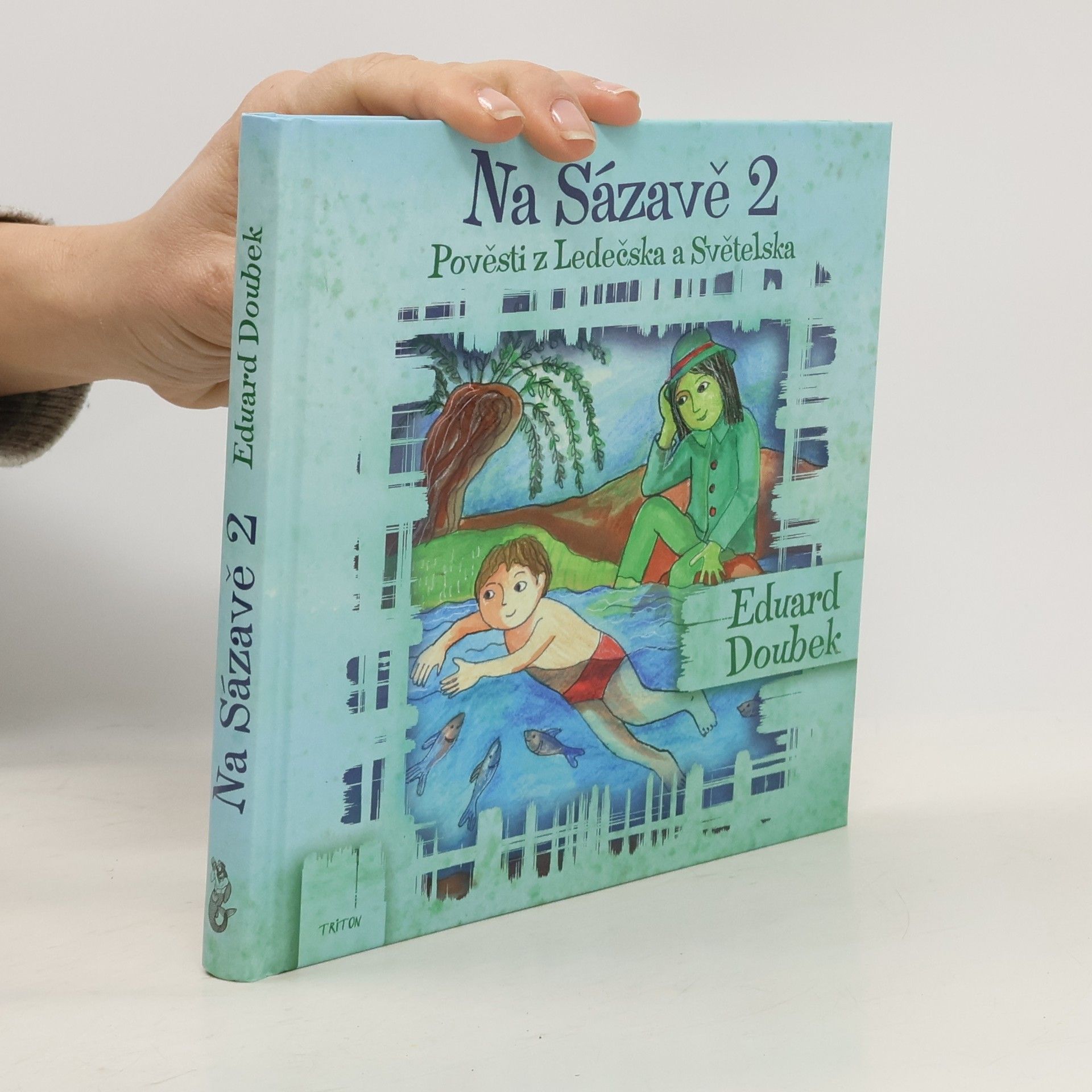 Eduard Doubek Na Sázavě 2: Pověsti z Ledečska a Světelska