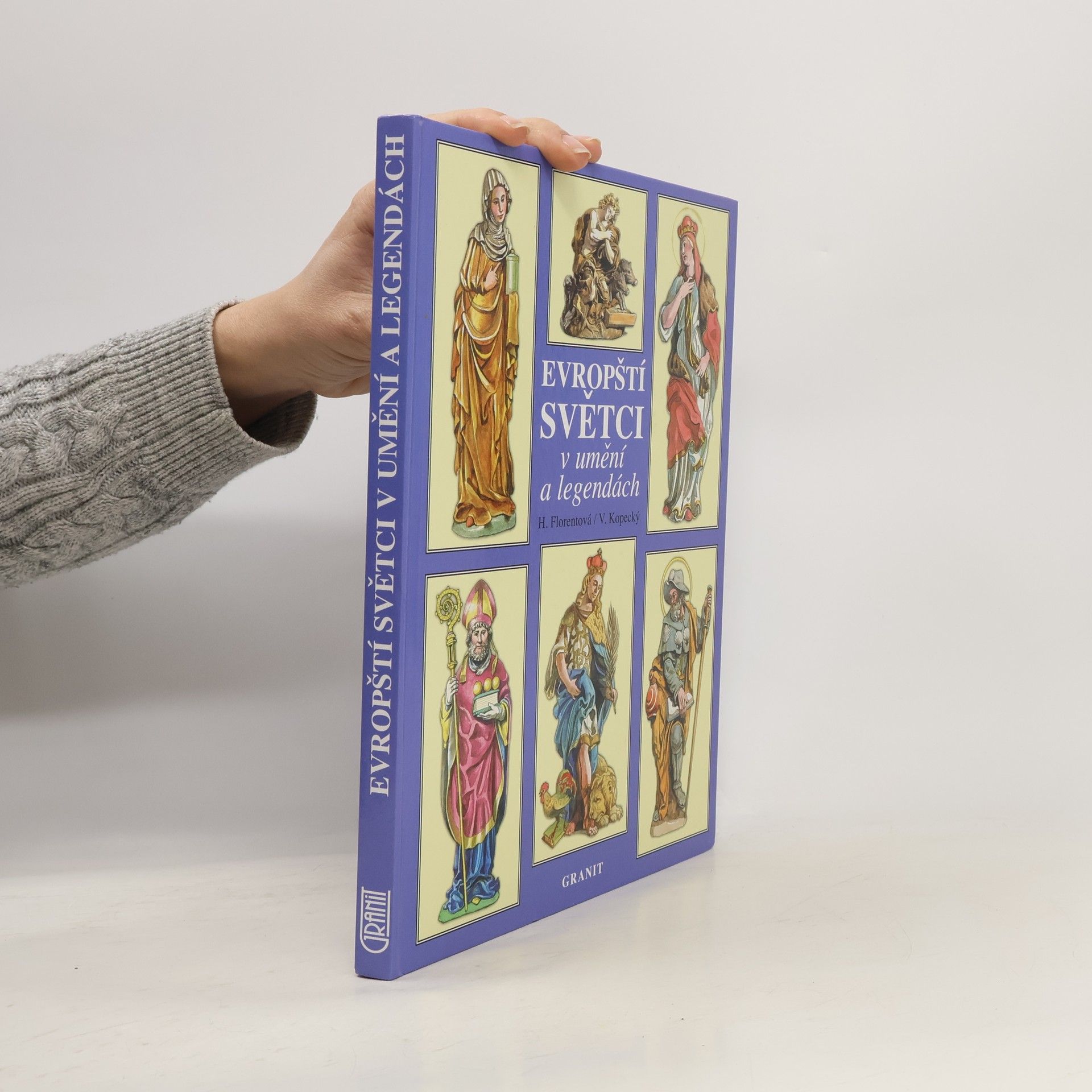 Helena Florentová Evropští světci v umění a legendách