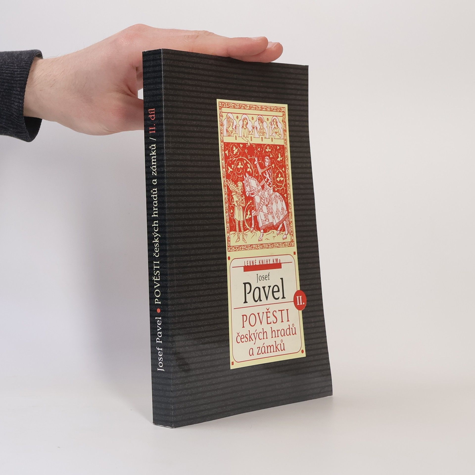 Josef Pavel Pověsti českých hradů a zámků. 2. díl