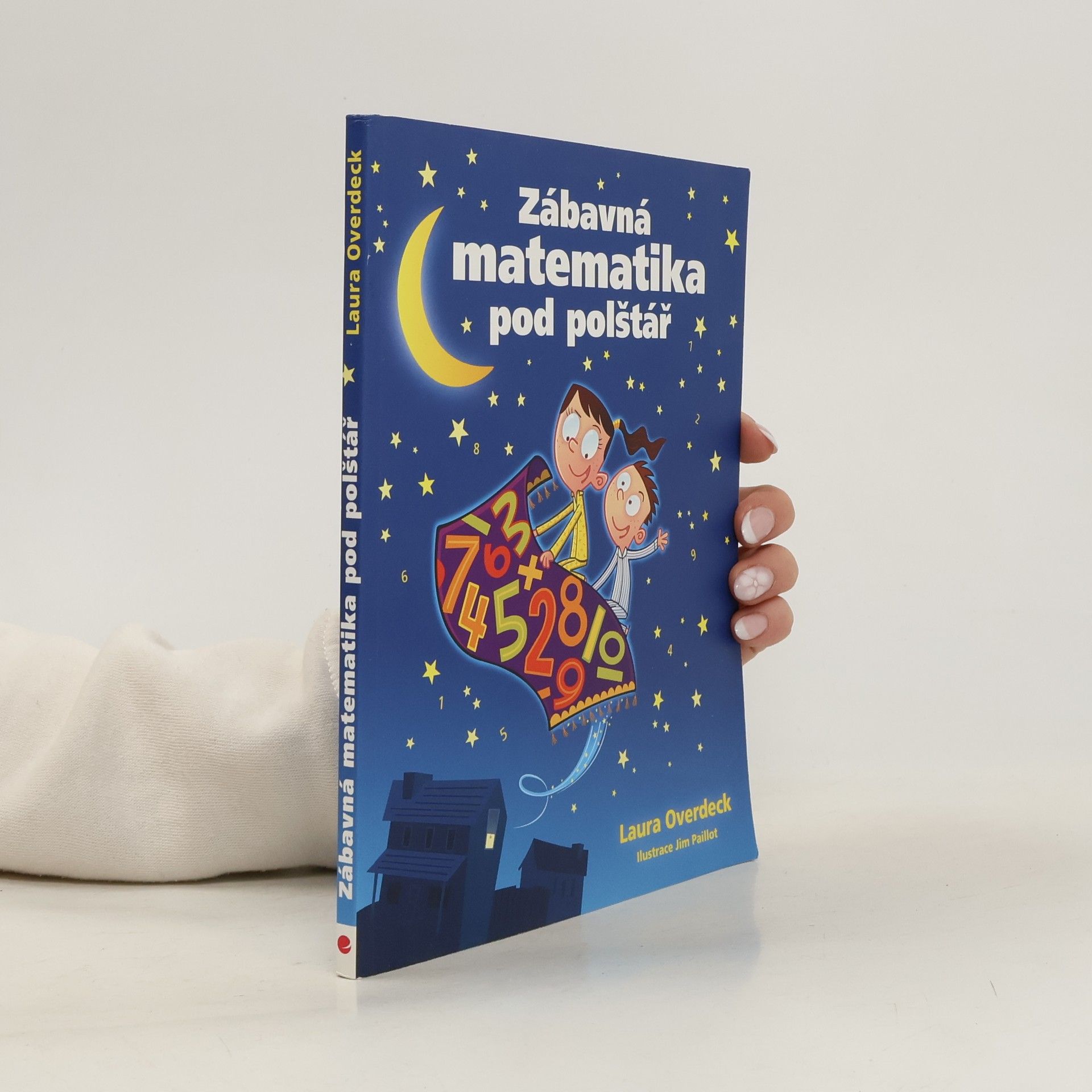 Laura Overdeck Zábavná matematika pod polštář