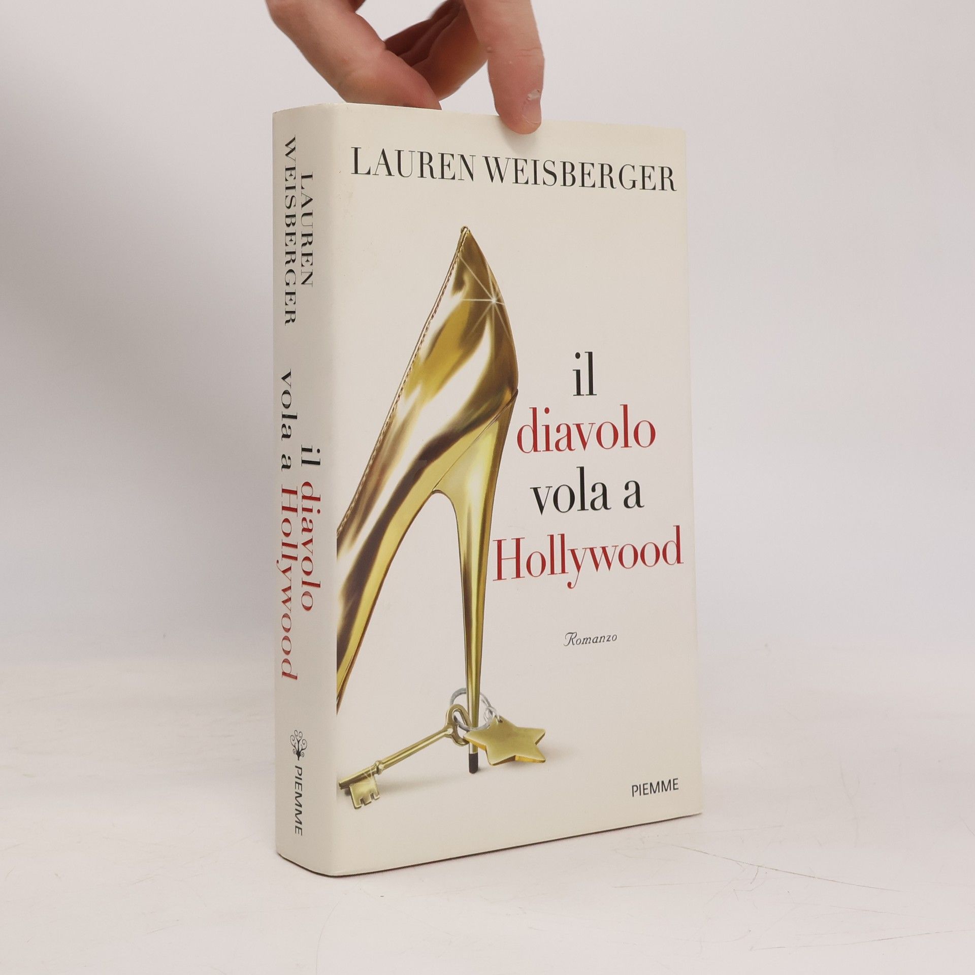 Lauren Weisberger Il diavolo vola a Hollywood