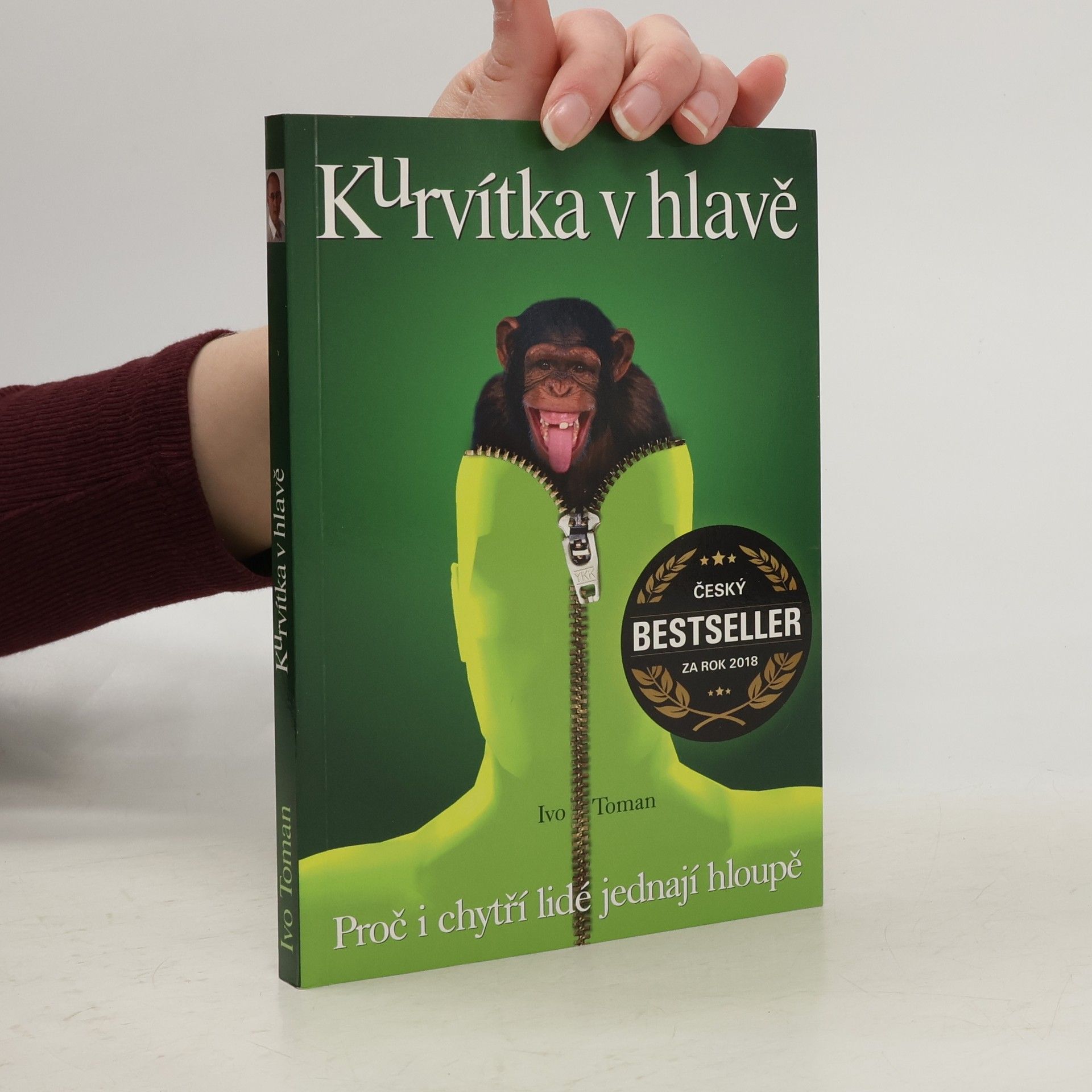 Ivo Toman Kurvítka v hlavě. Proč i chytří lidé jednají hloupě