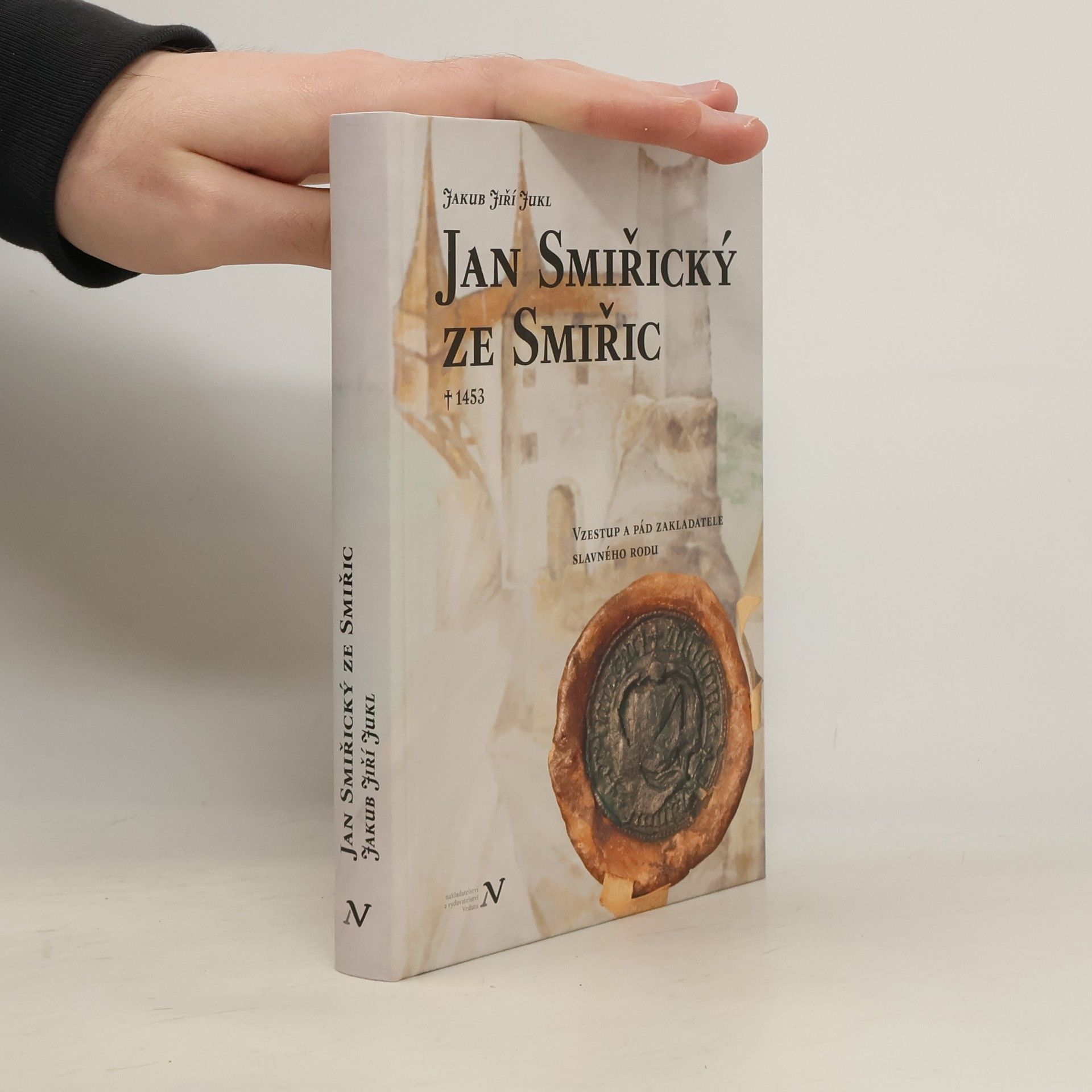 Jakub Jiří Jukl Jan Smiřický ze Smiřic † 1453