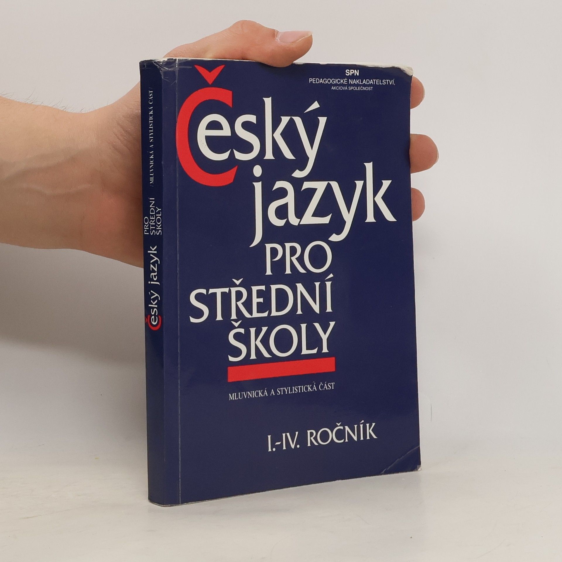 Autorenkollektiv Český jazyk pro střední školy I.-IV. ročník