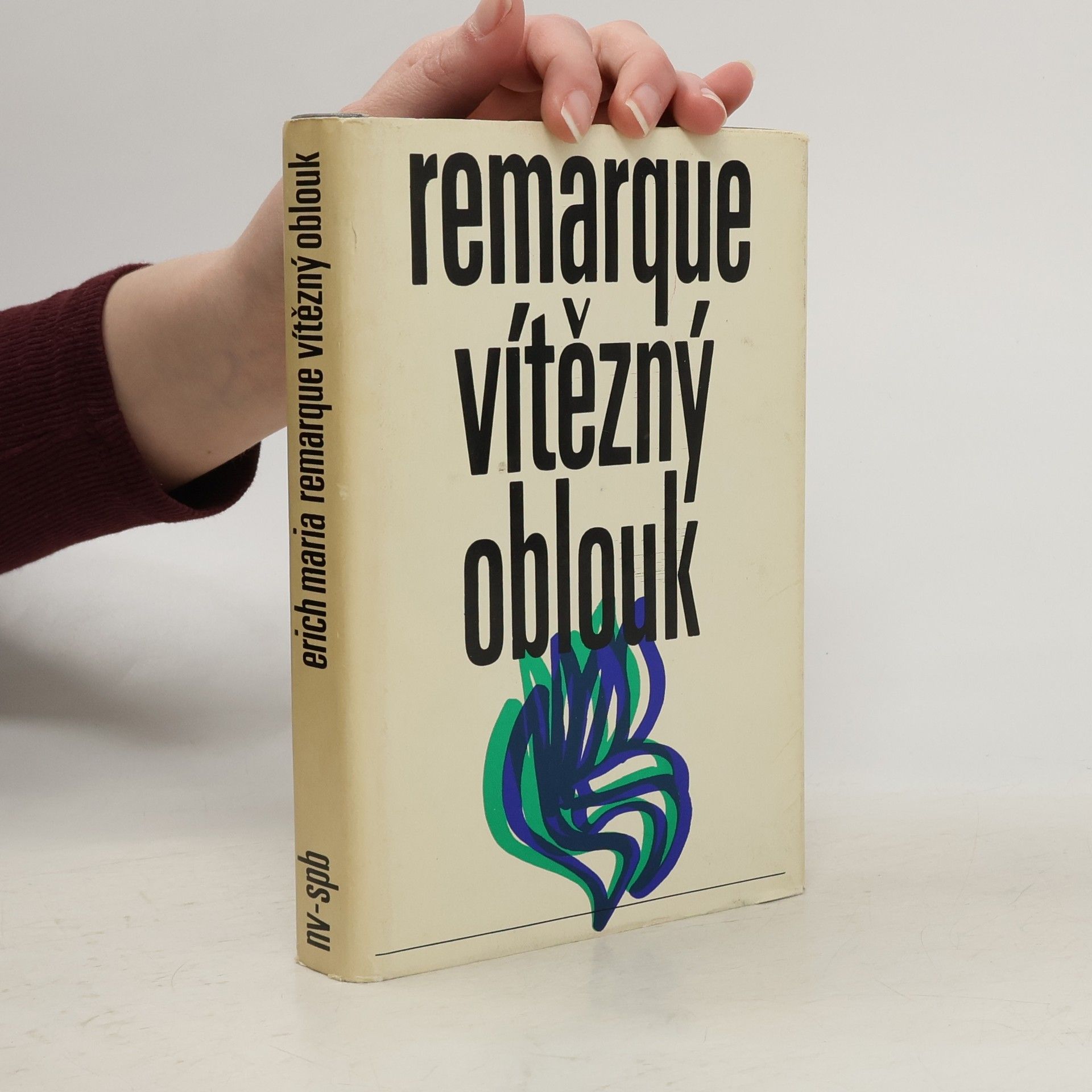 Erich Maria Remarque Vítězný oblouk