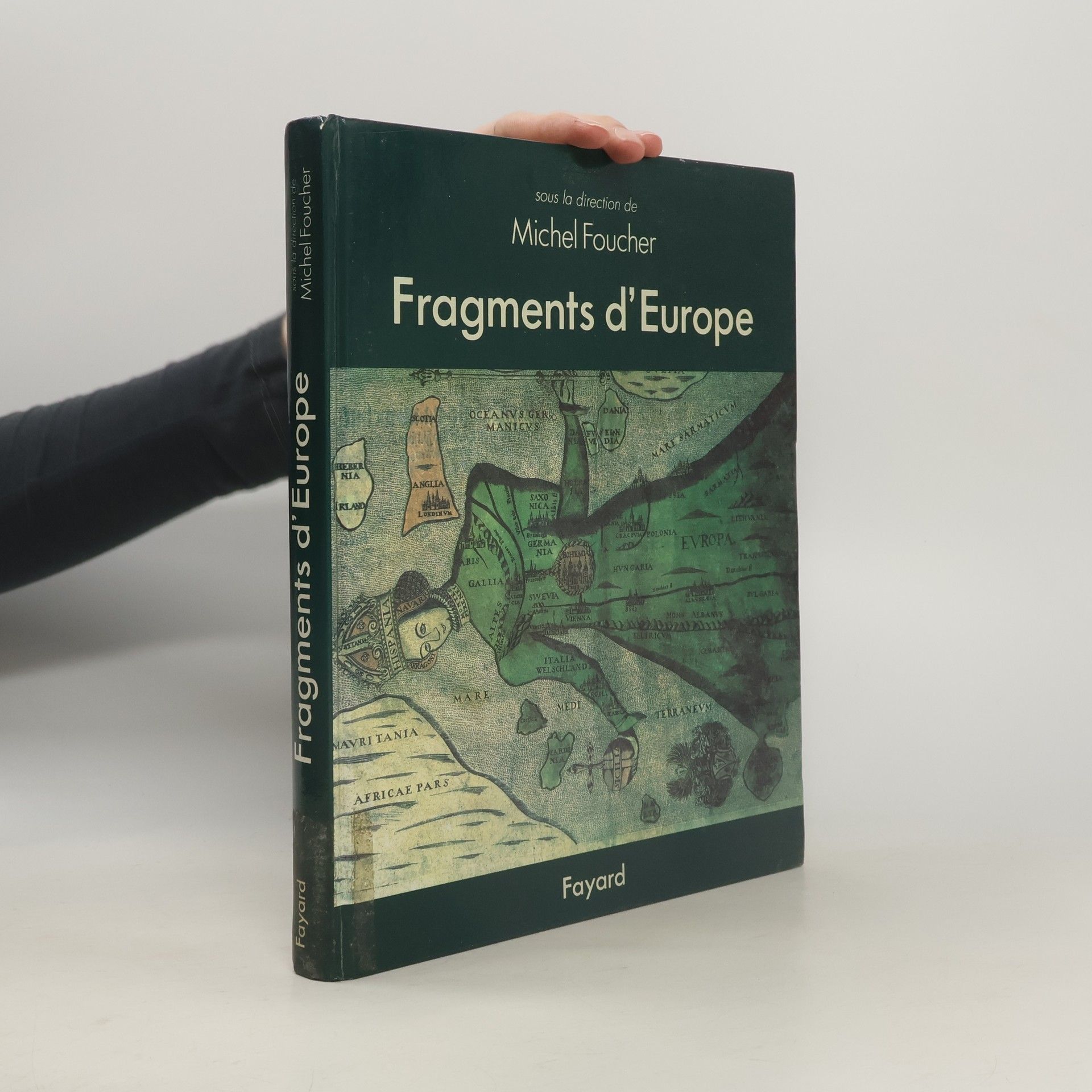 Michel Foucher Fragments d'Europe