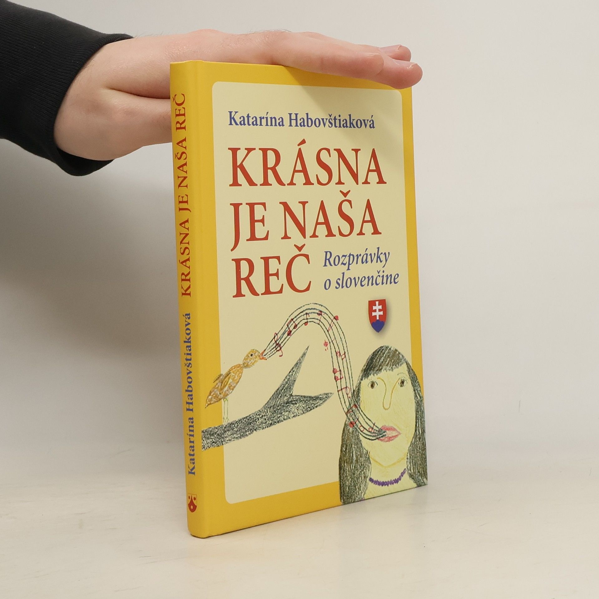 Katarína Habovštiaková Krásna je naša reč. Rozprávky o slovenčine