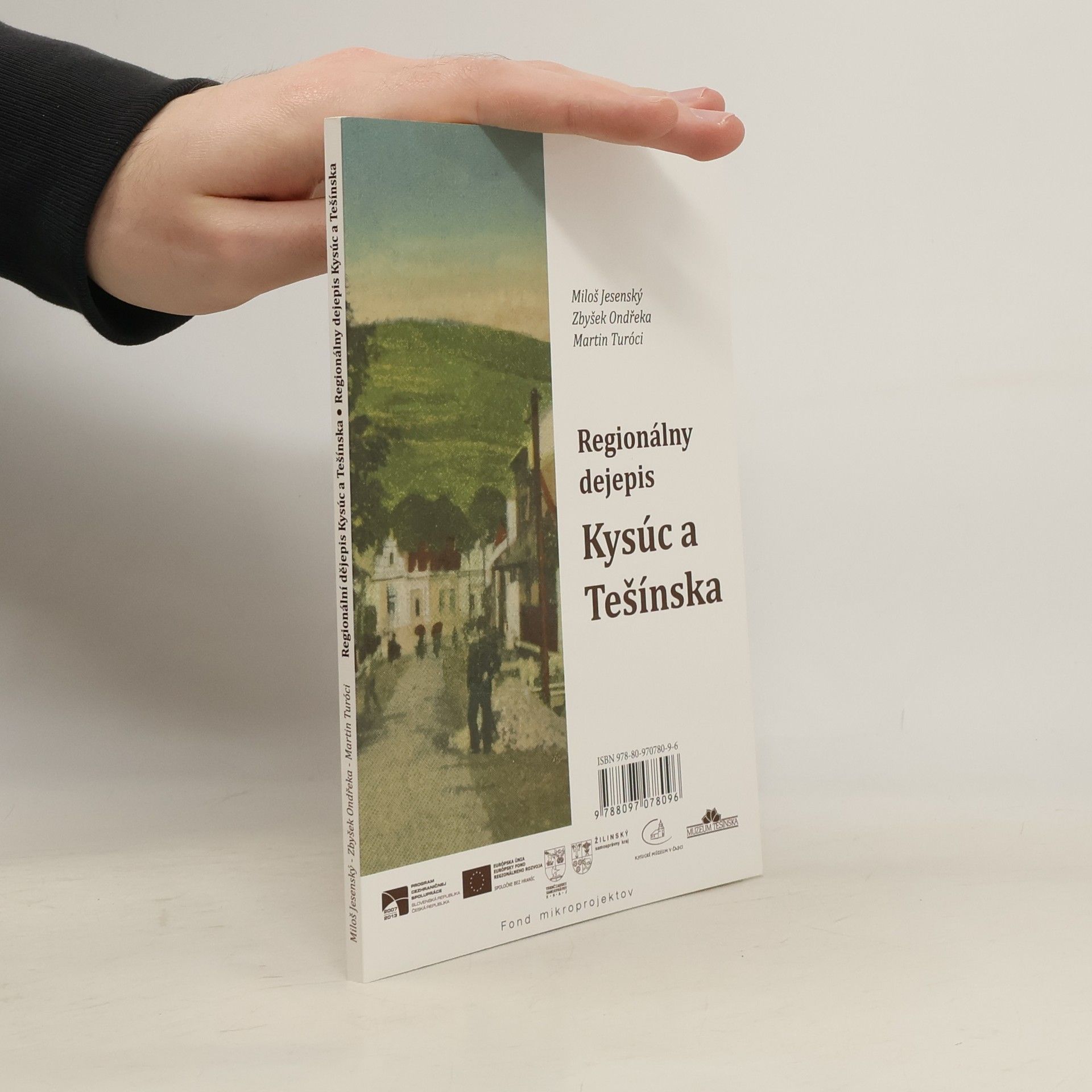 Regionálny dejepis Kysúc a Tešínska = Regionální dějepis Kysuc a Těšínska
