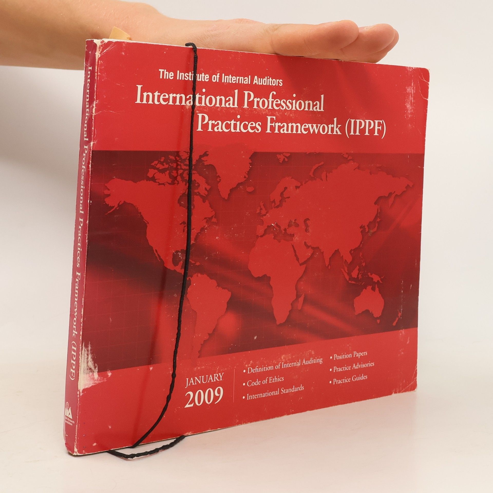 Institute of Internal Auditors. Research Foundation International Professional Practices Framework (IPPF)