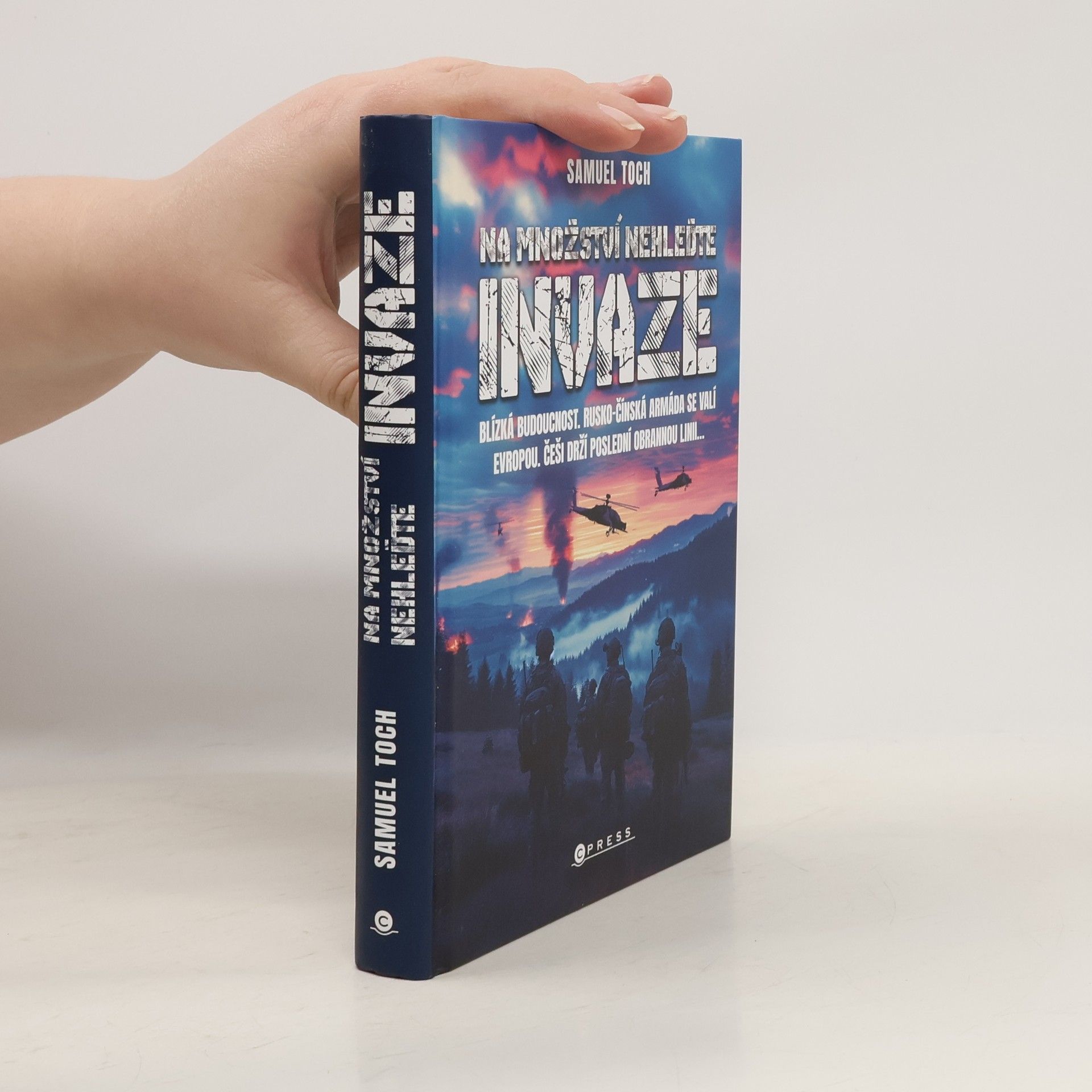 Samuel Toch Na množství nehleďte. Invaze
