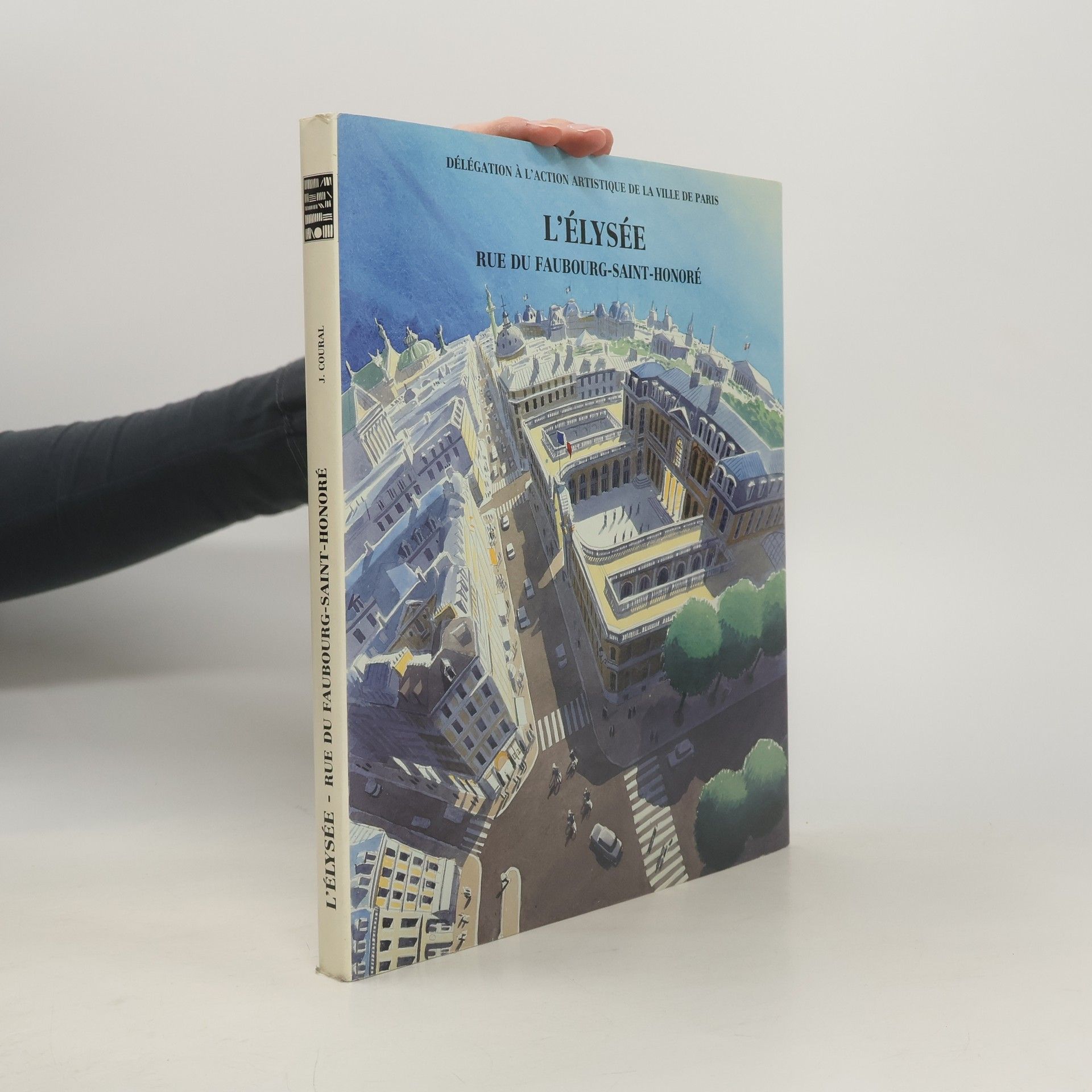 Jean Coural Le Palais de l'Elysée