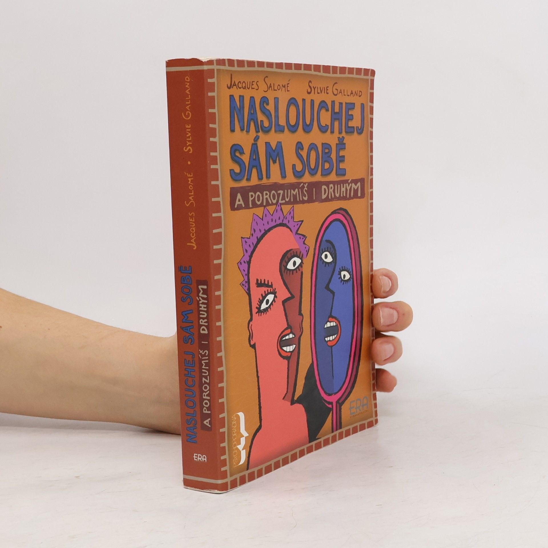 Jacques Salomé Naslouchej sám sobě a porozumíš i druhým