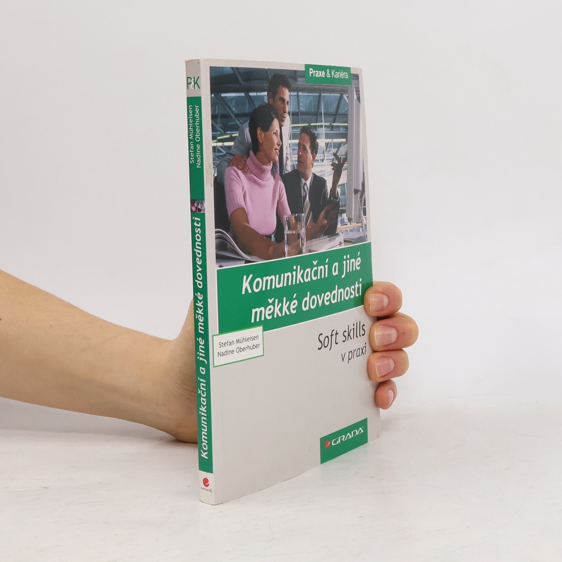 Stefan Mühleisen Komunikační a jiné měkké dovednosti: Soft skills v praxi