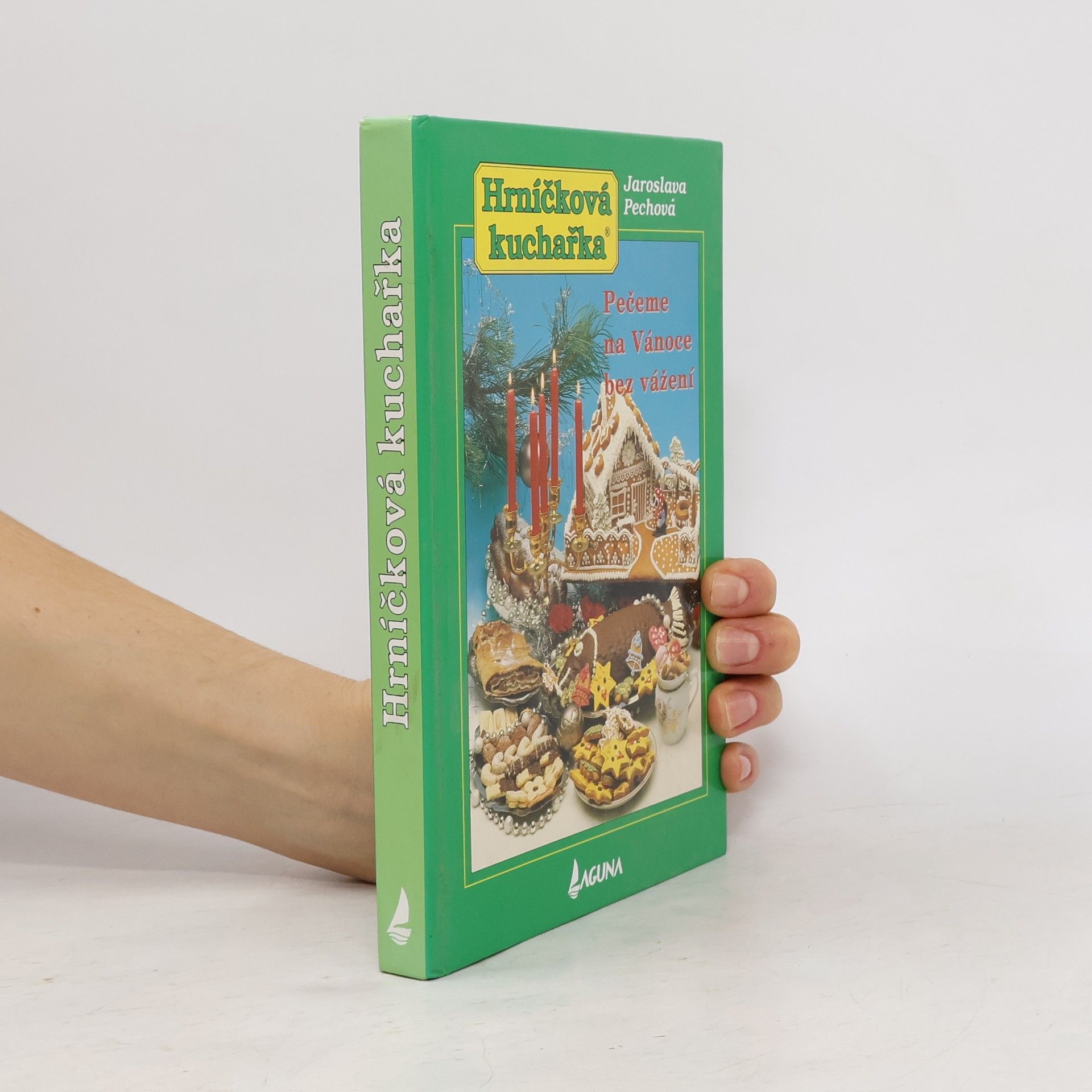 Jaroslava Pechová Hrníčková kuchařka - pečeme na Vánoce bez vážení