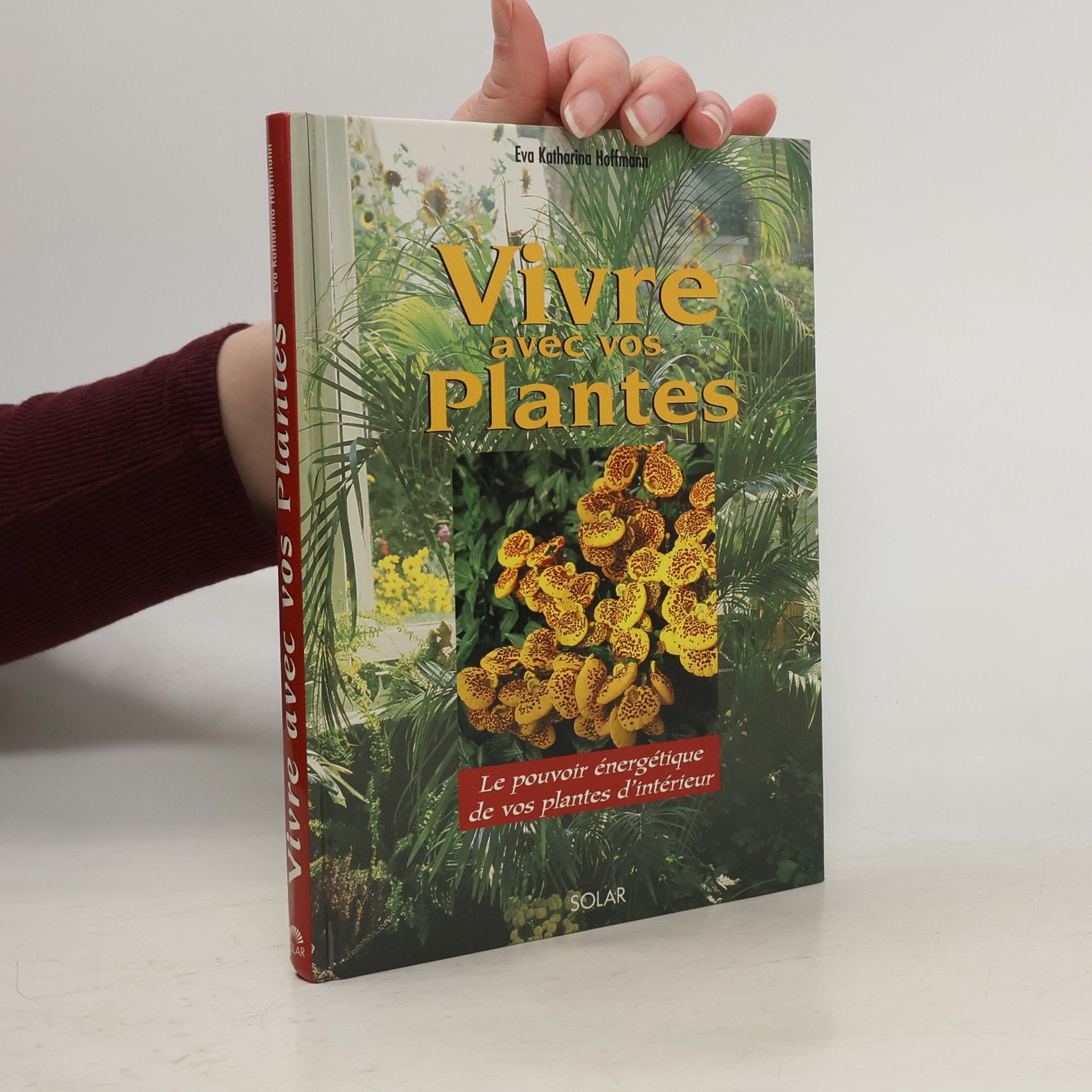 Eva Katharina Hoffmann Vivre avec vos plantes
