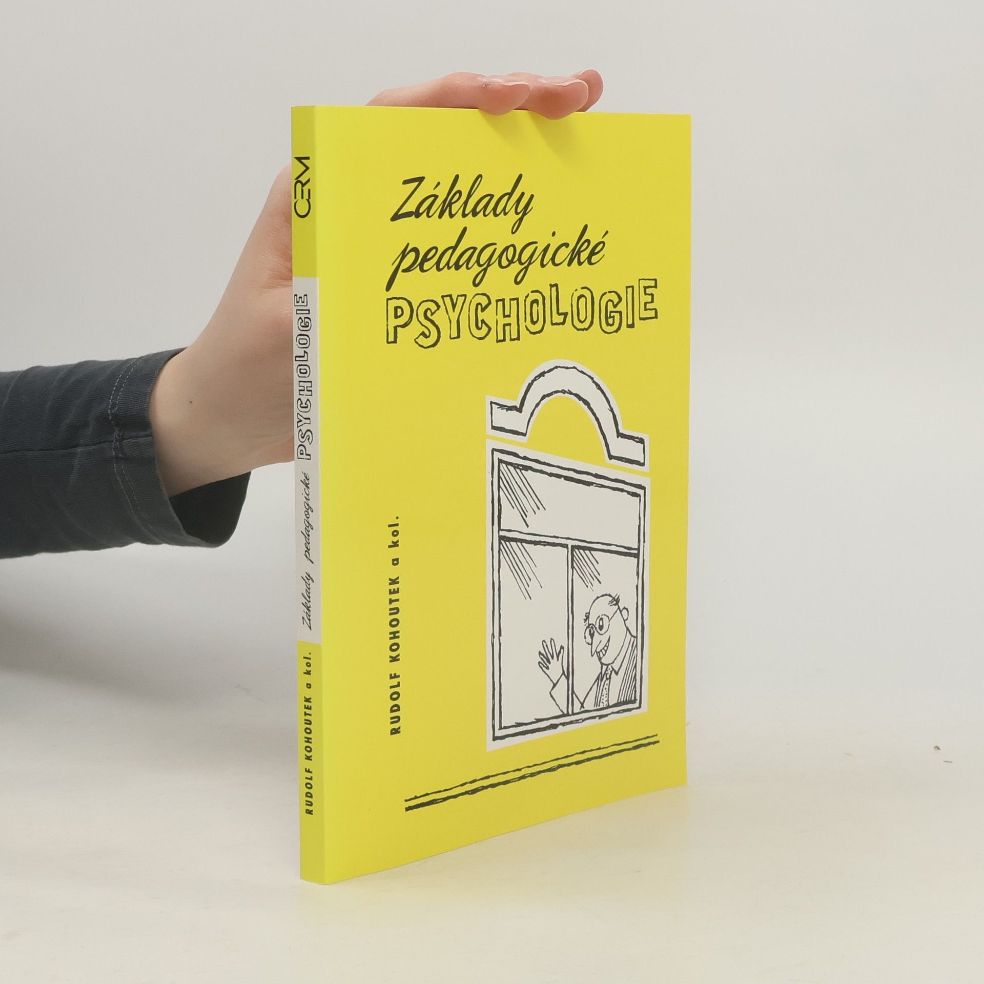 Rudolf Kohoutek Základy pedagogické psychologie