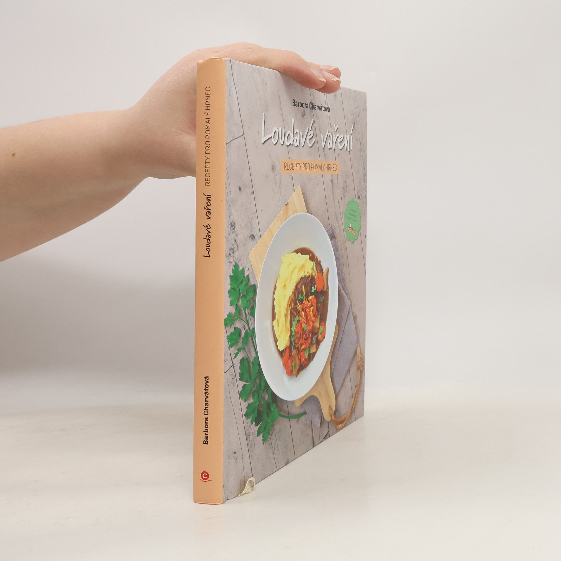 Barbora Charvátová Loudavé vaření : recepty pro pomalý hrnec