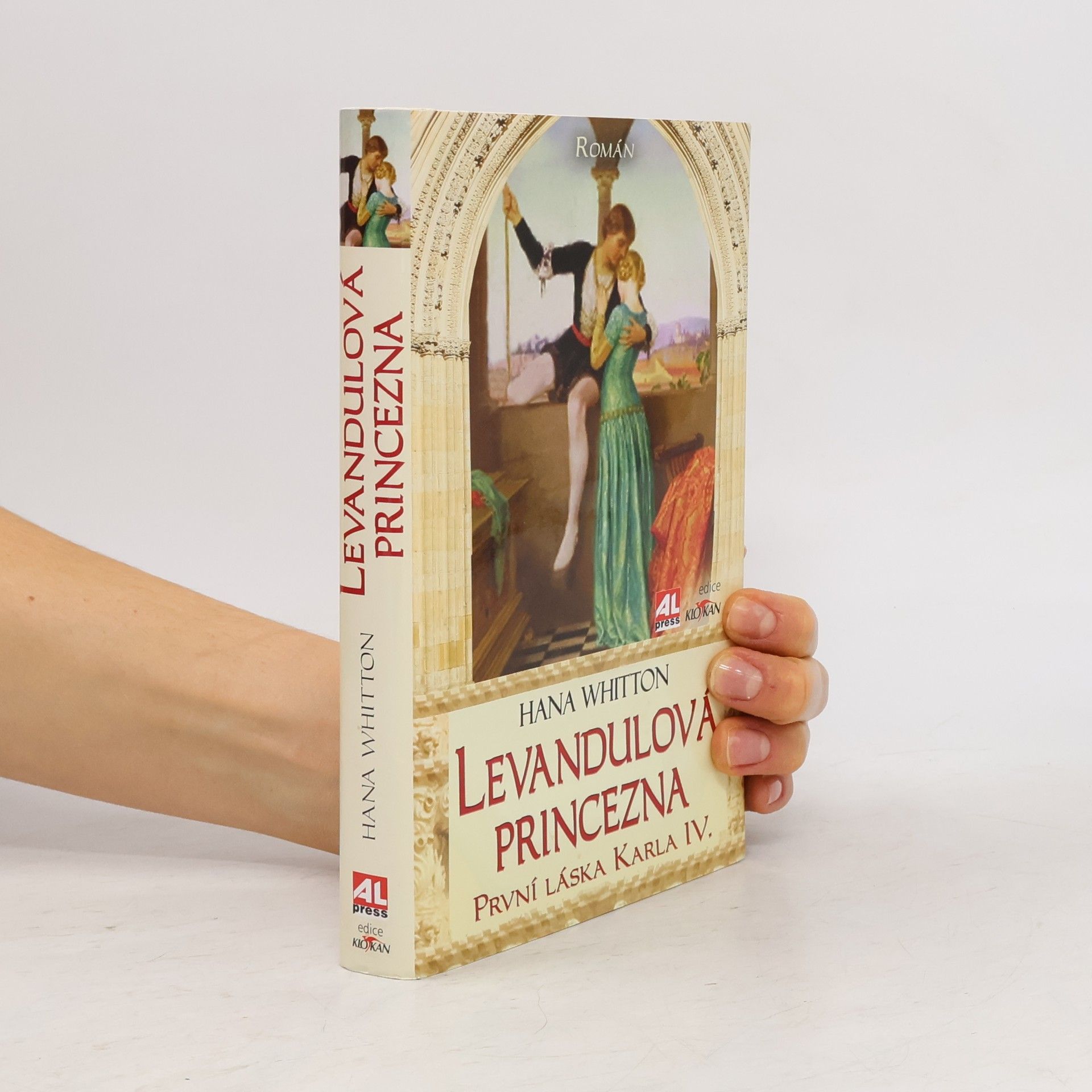 Hana Whitton Levandulová princezna. První láska Karla IV.