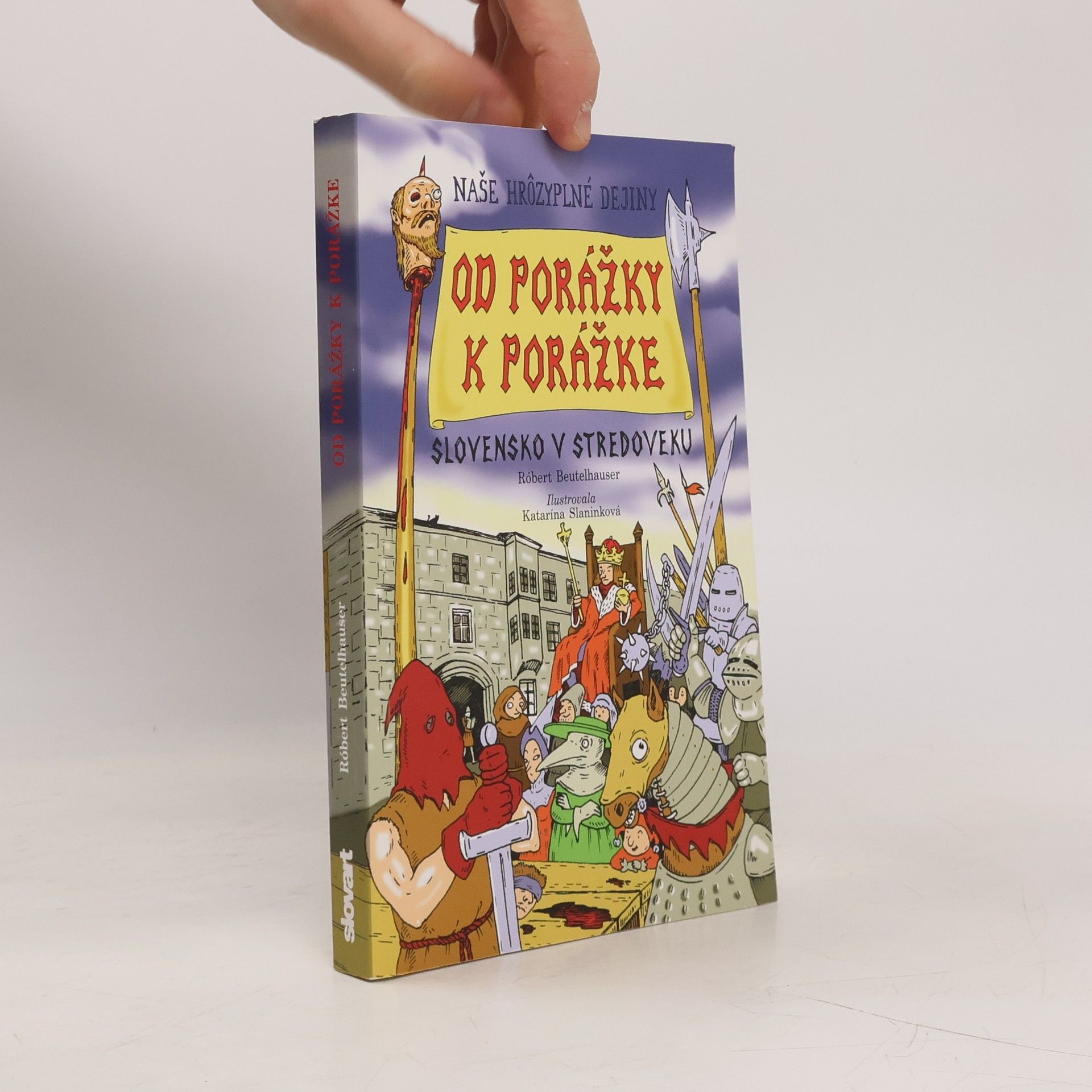 Od porážky k porážke - Slovensko v stredoveku