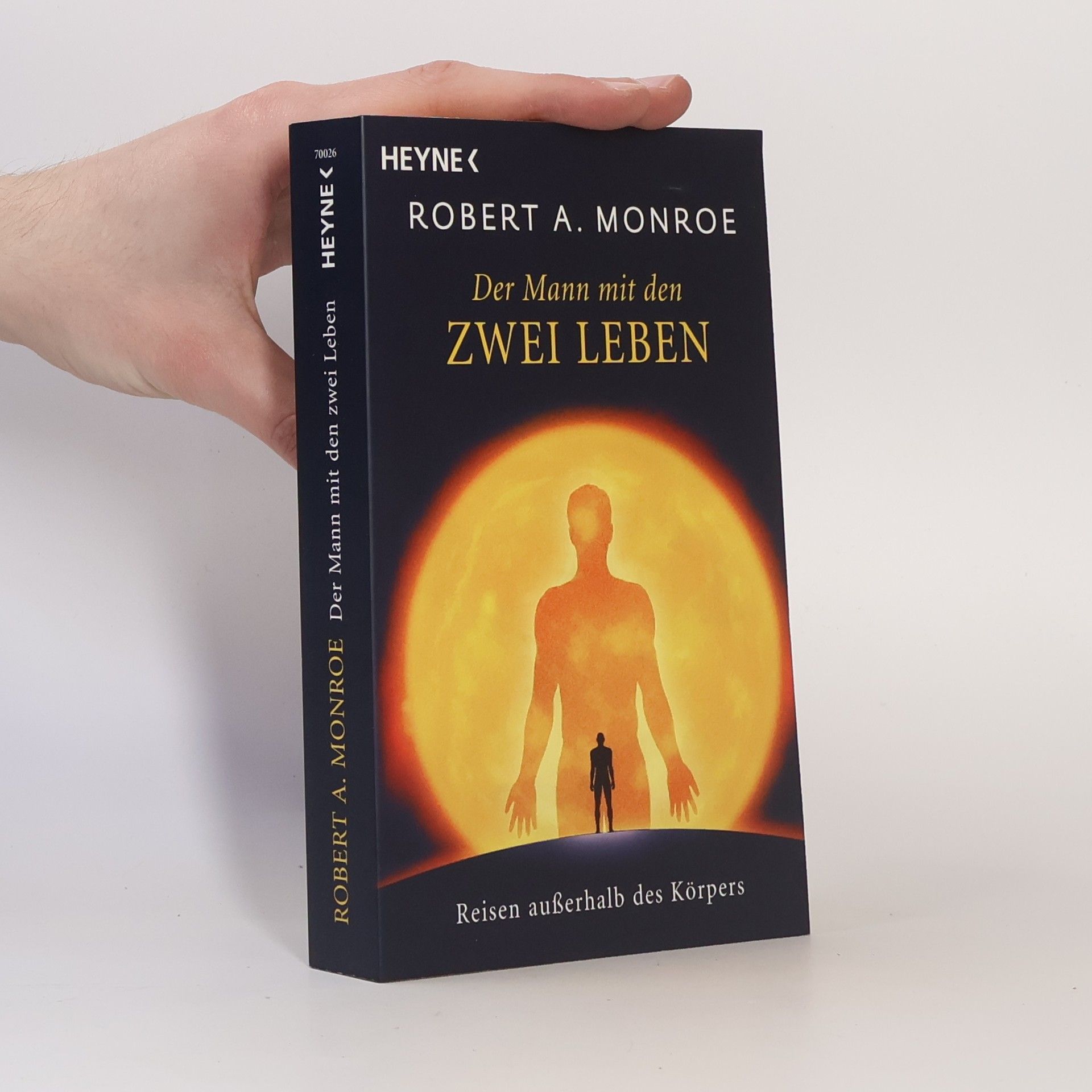 Robert Monroe Der Mann mit den zwei Leben