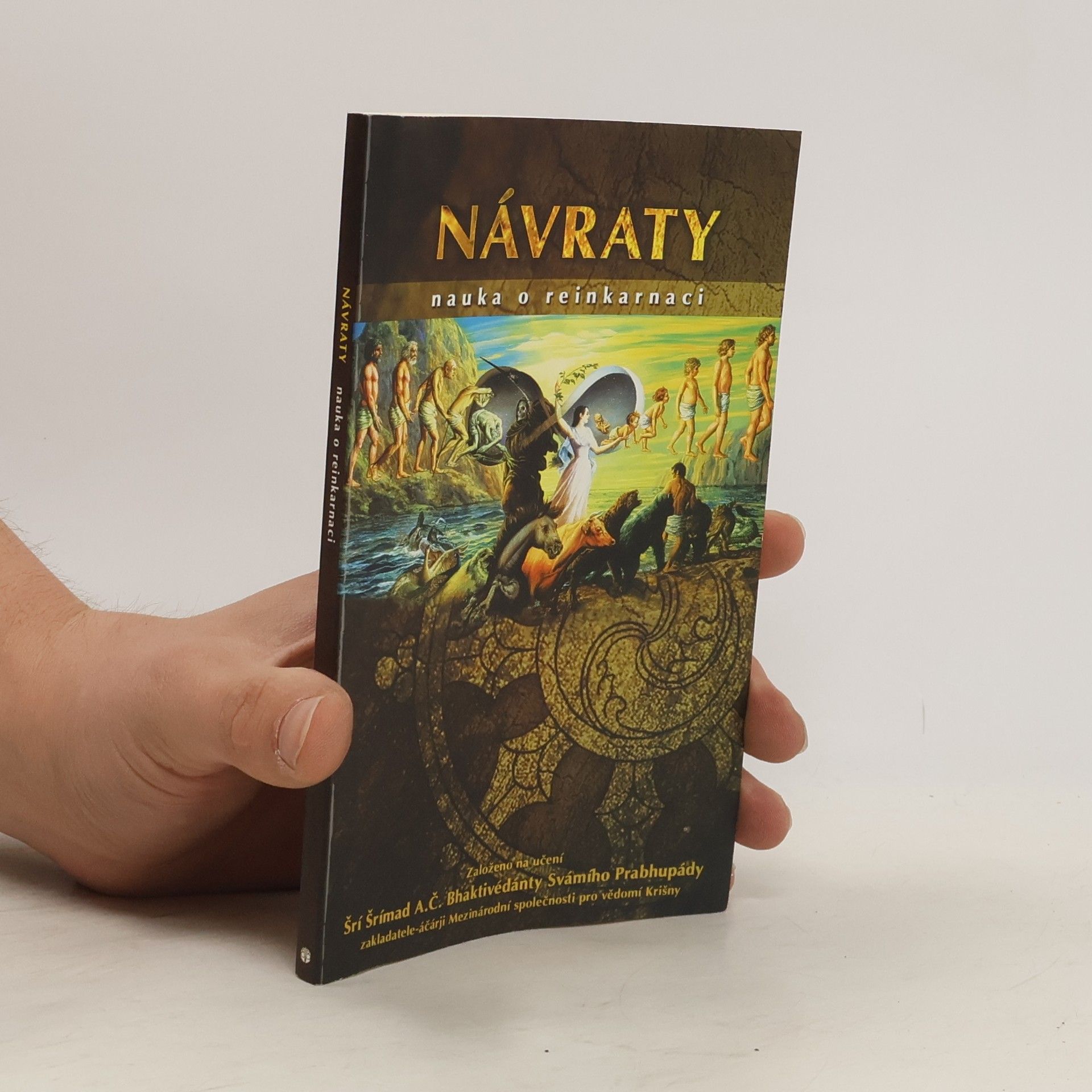 A. C. Bhaktivédánta Svámí Prabhupáda Návraty. Nauka o reinkarnaci