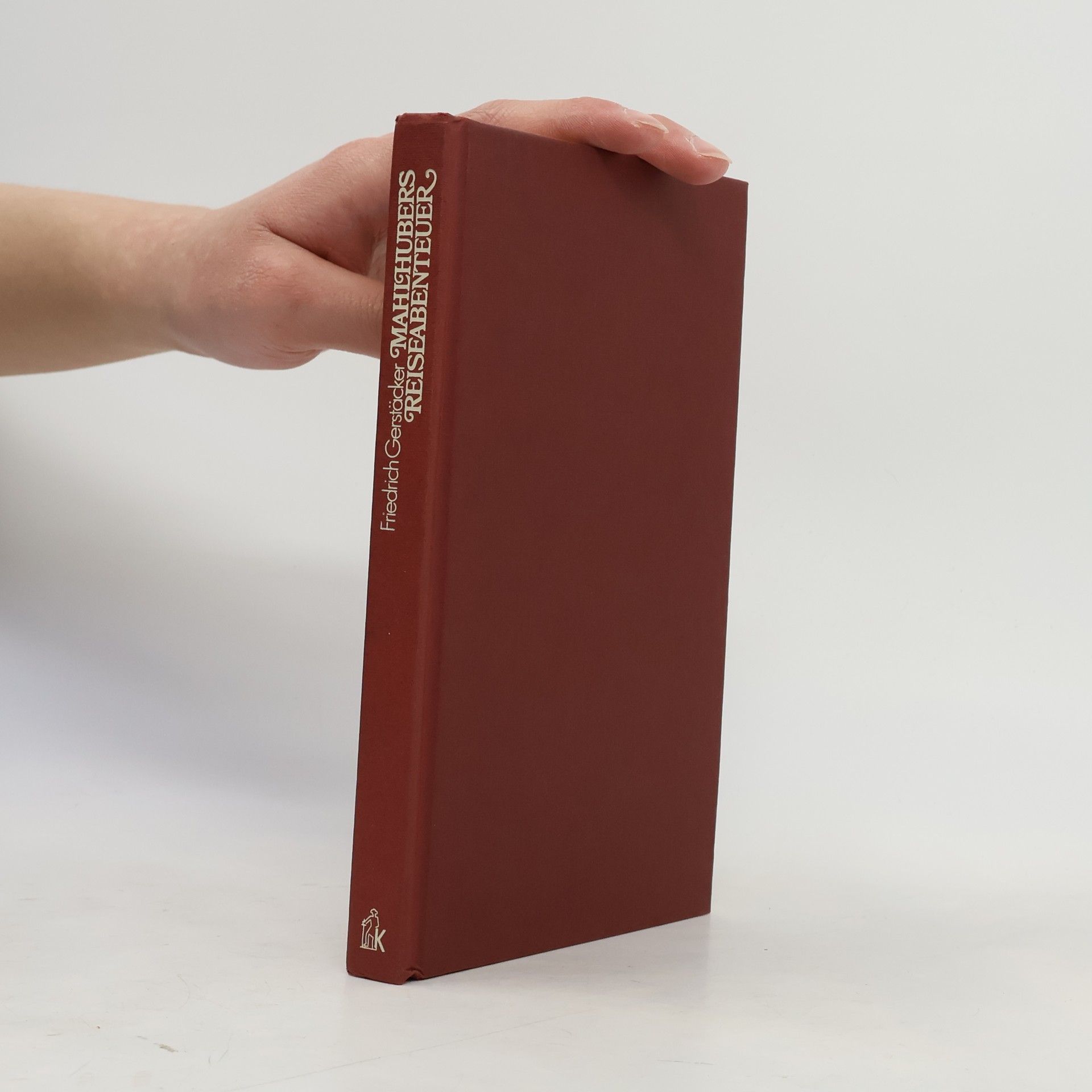 Friedrich Gerstäcker Herrn Mahlhubers Reiseabenteuer