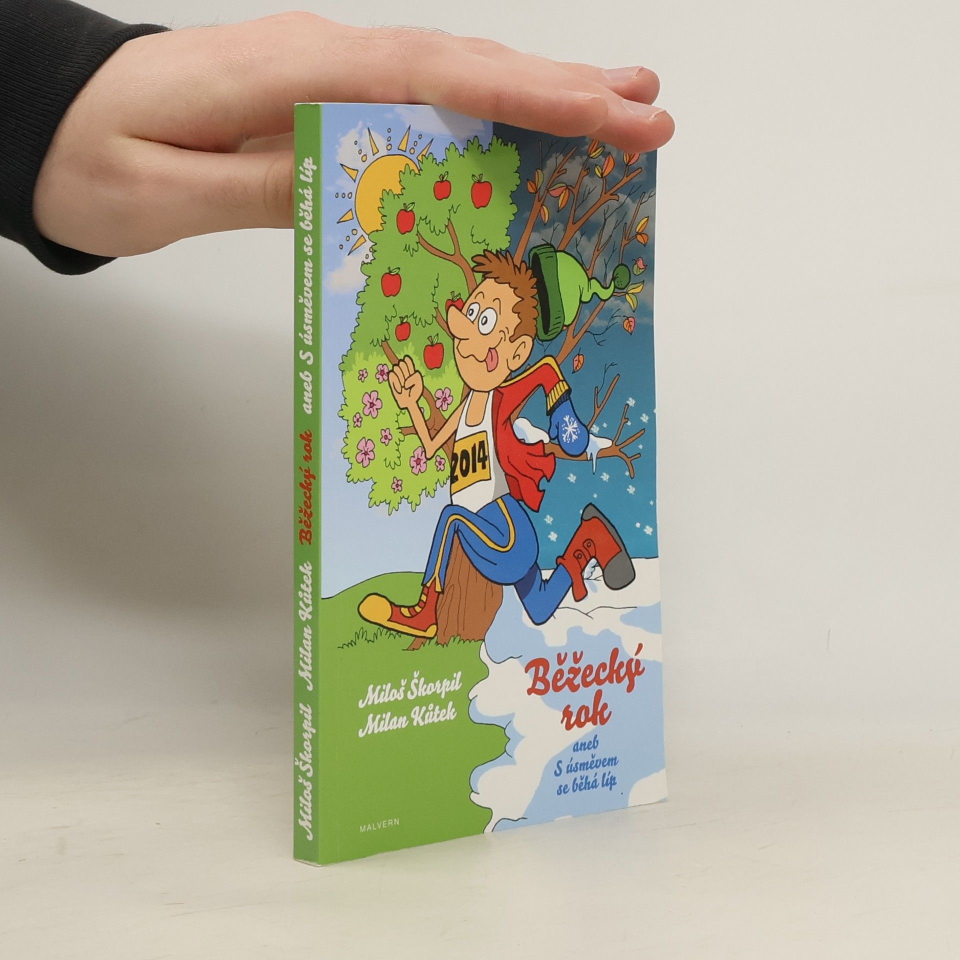 Miloš Škorpil Běžecký rok aneb S úsměvem se běhá líp