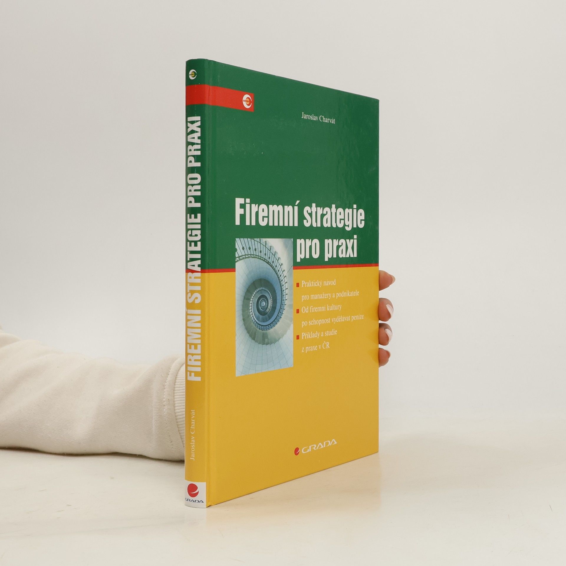 Jaroslav Charvát Firemní strategie pro praxi