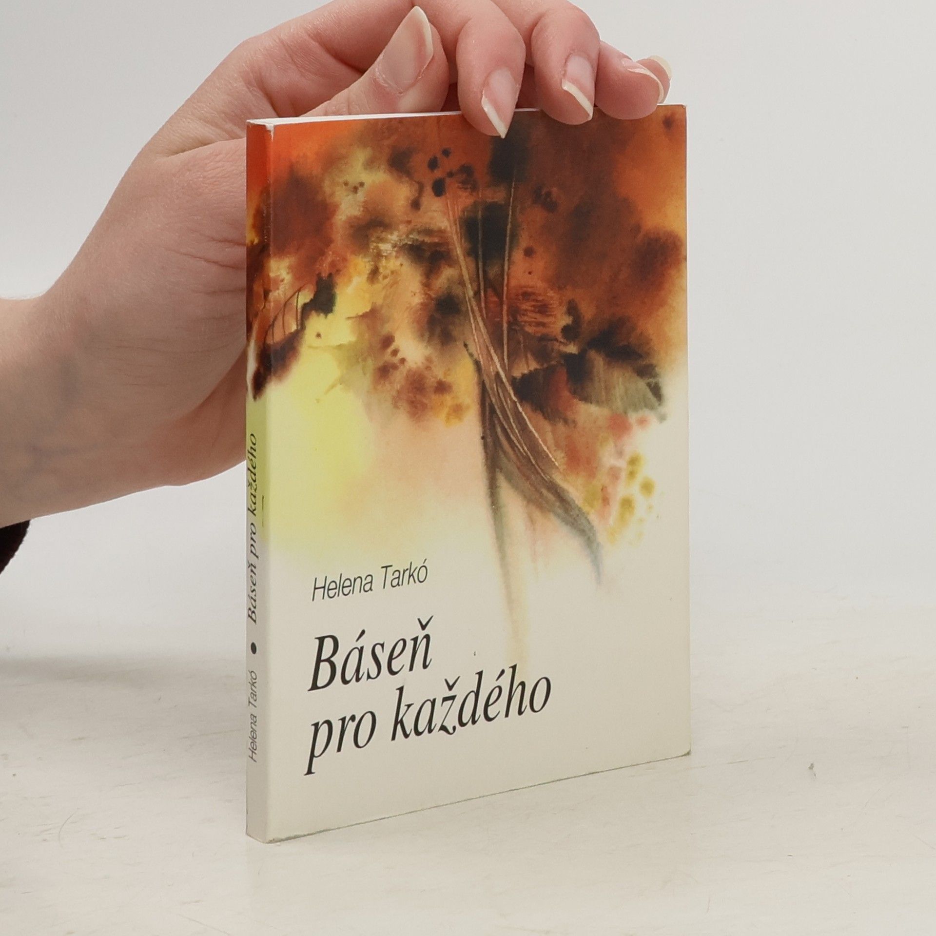 Helena Marie Tarkó Báseň pro každého