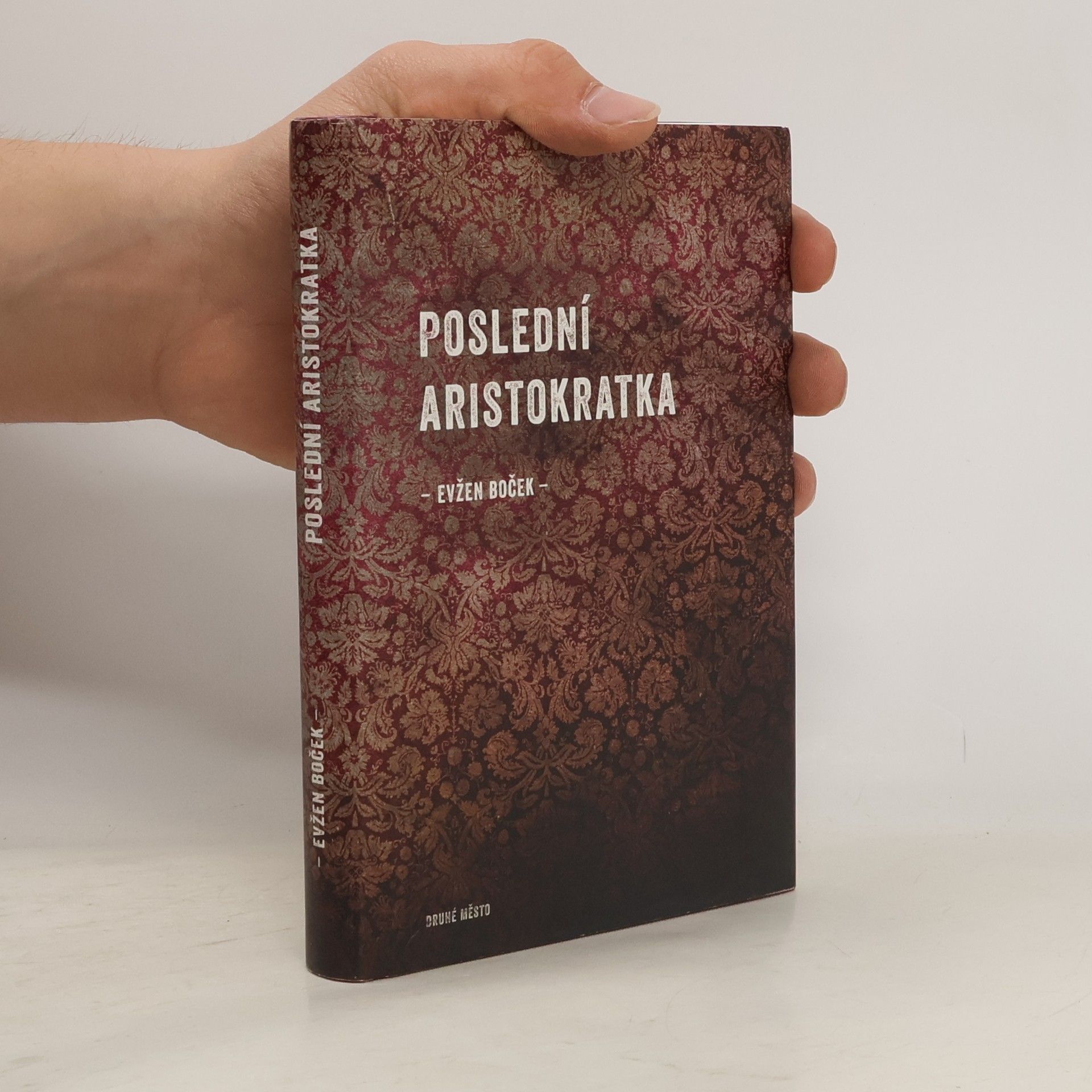 Evžen Boček Poslední aristokratka