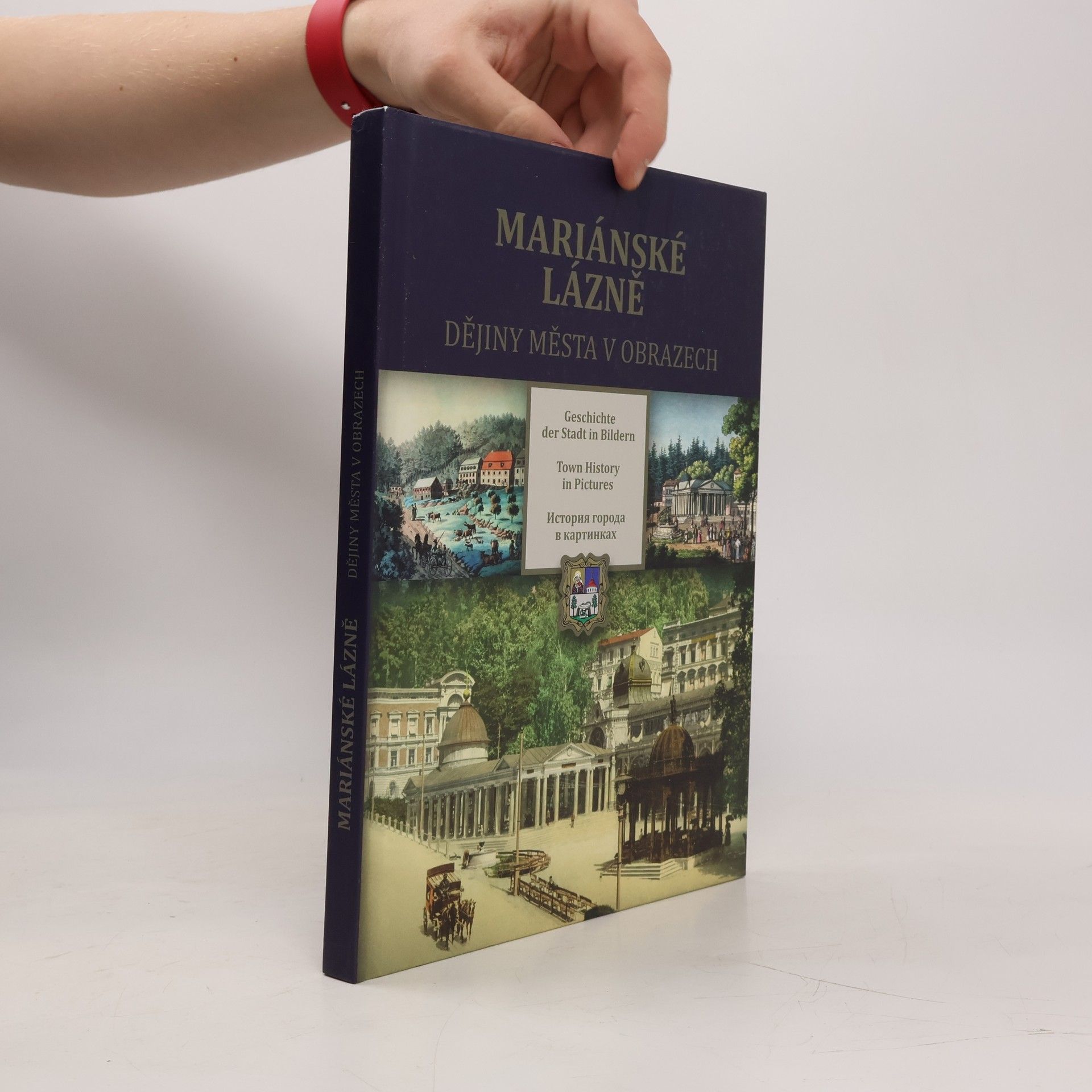 Jaromír Bartoš Mariánské Lázně : dějiny města v obrazech