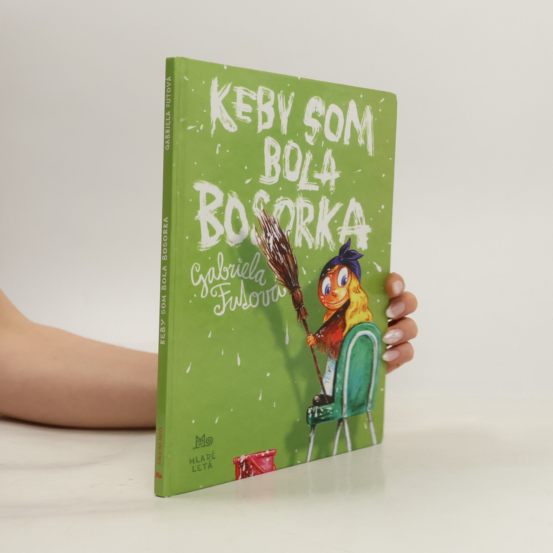 Gabriela Futová Keby som bola bosorka