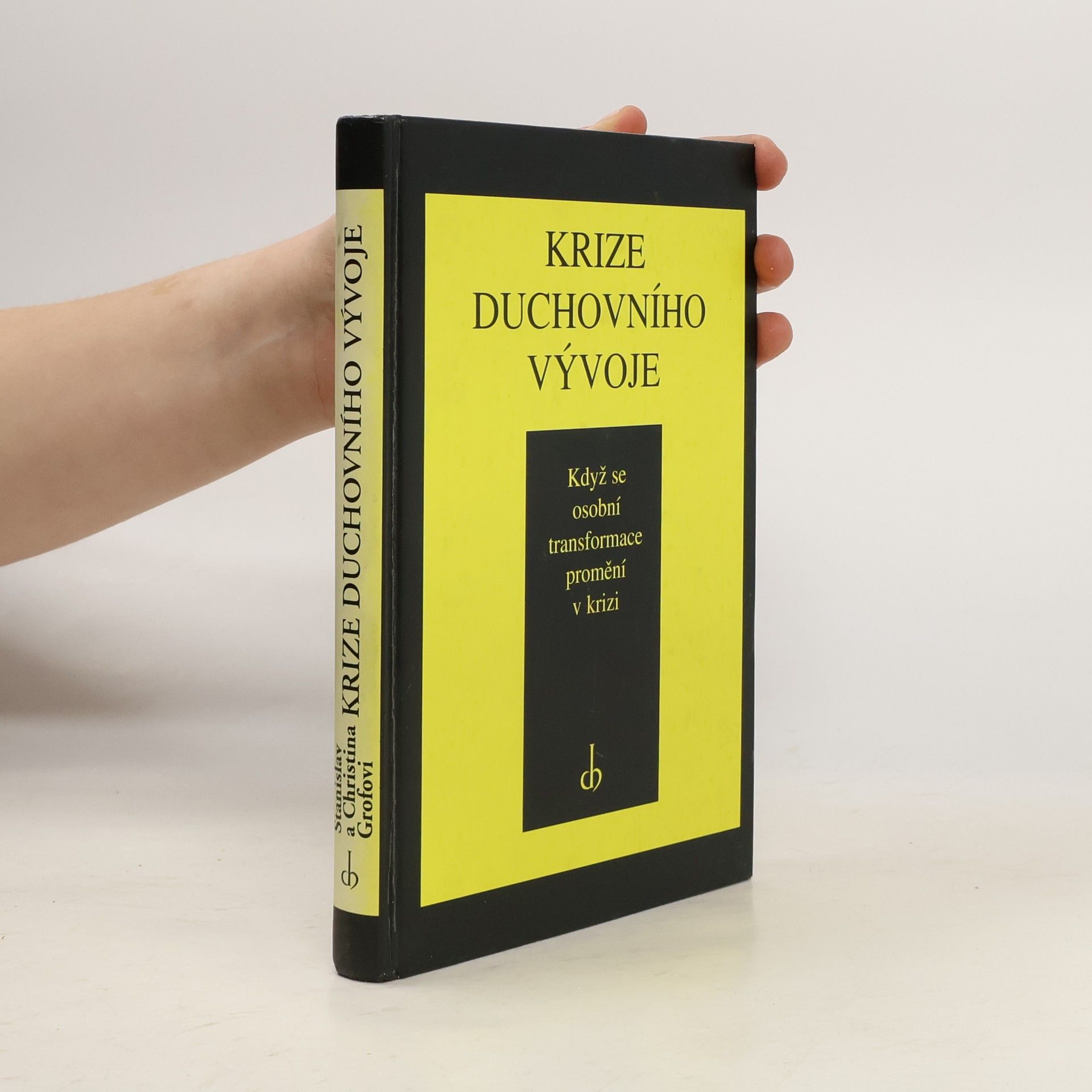 Lubor Kysučan Krize duchovního vývoje : když se osobní transformace promění v krizi