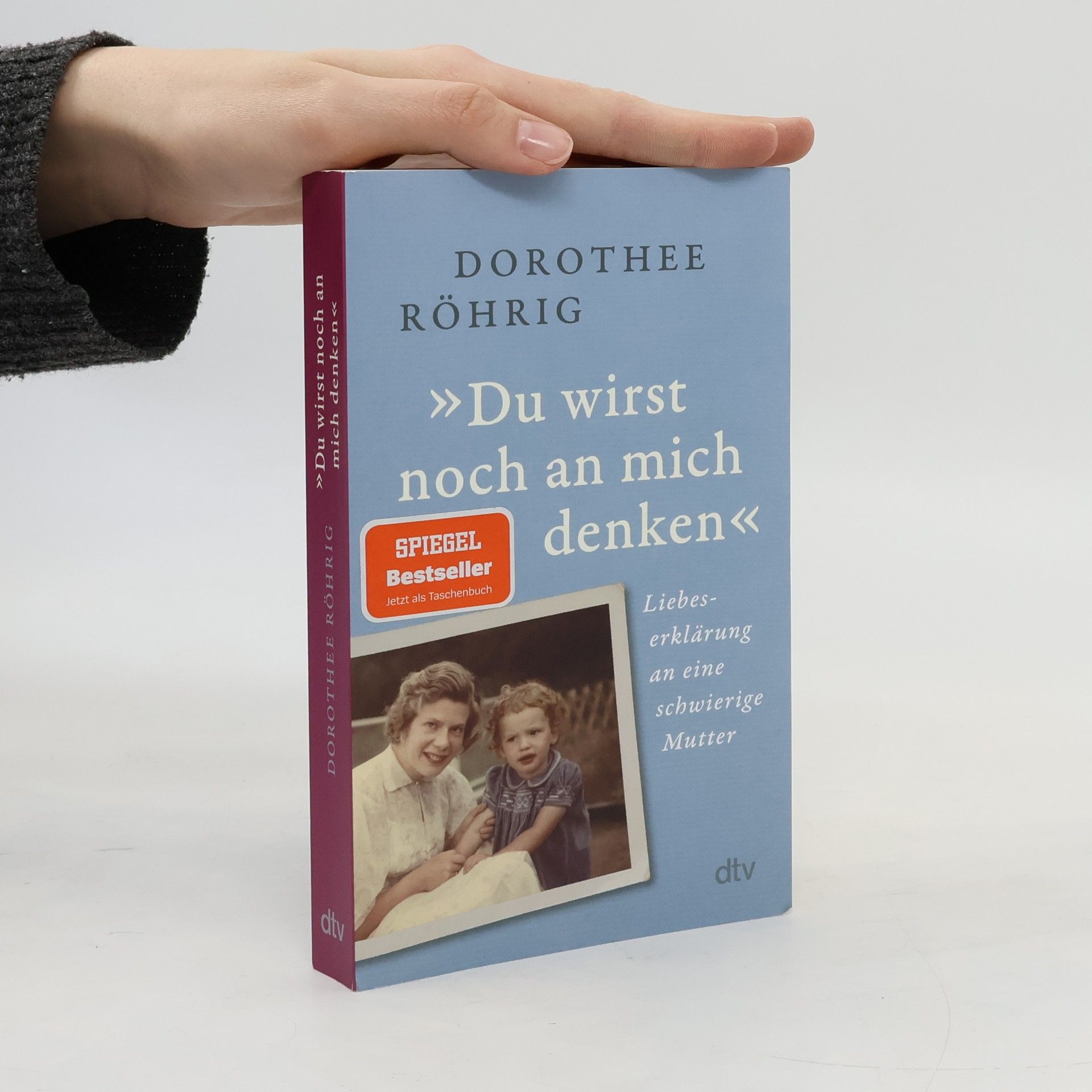 Dorothee Röhrig 'Du wirst noch an mich denken'