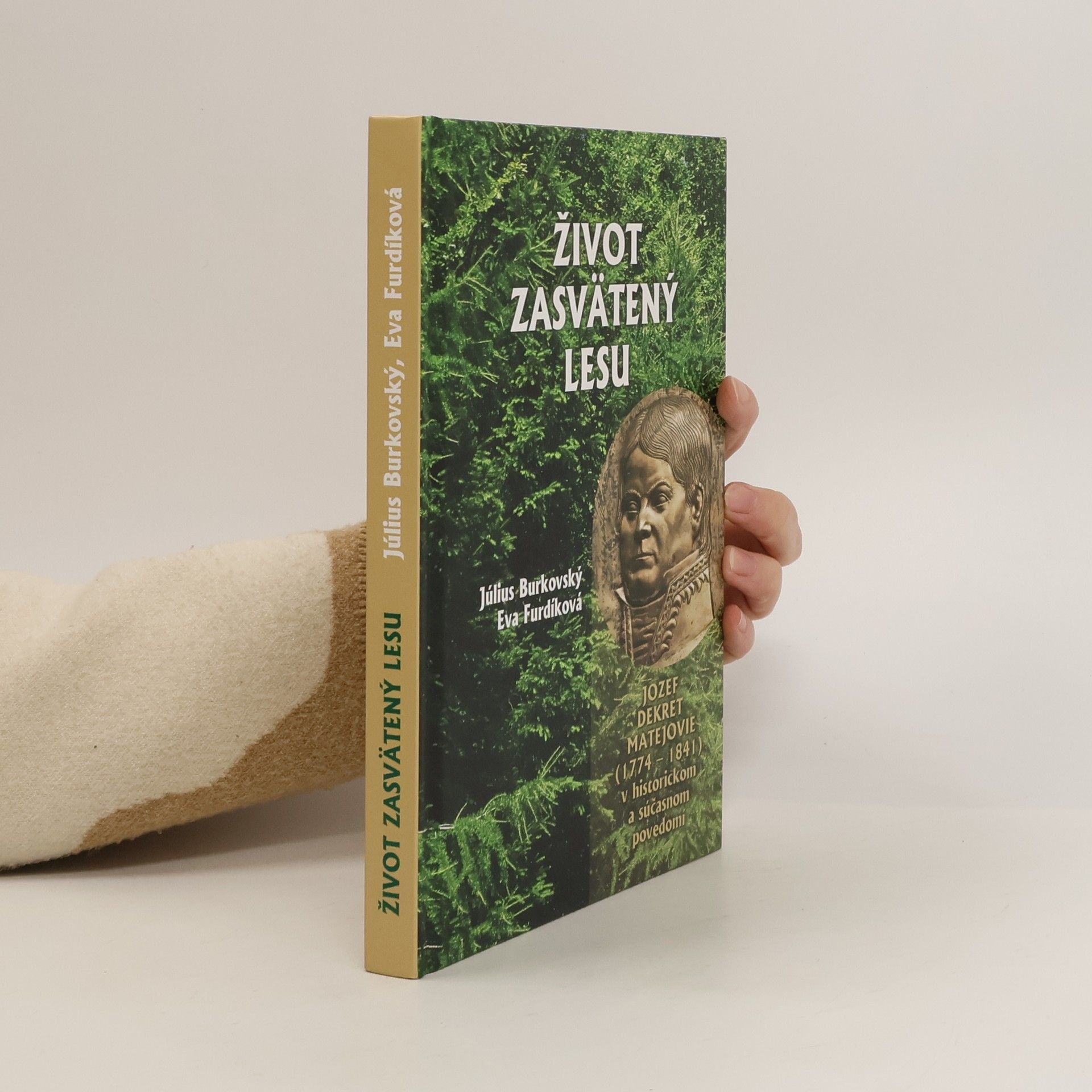 Július Burkovský Život zasvätený lesu