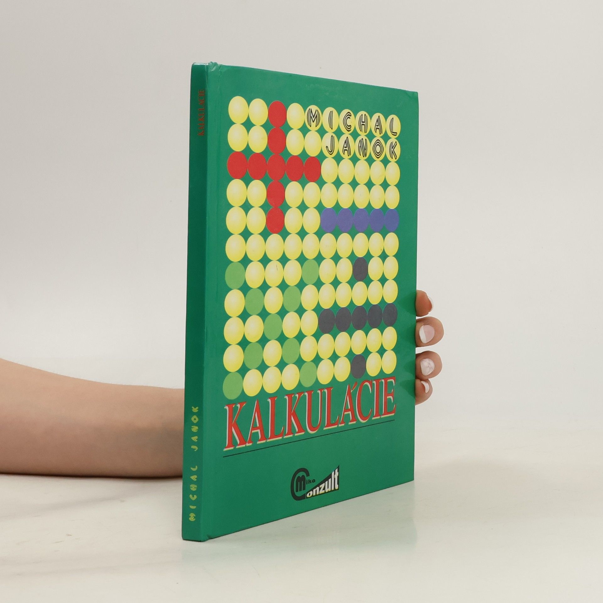 Michal Janok Kalkulácie: vybrané okruhy