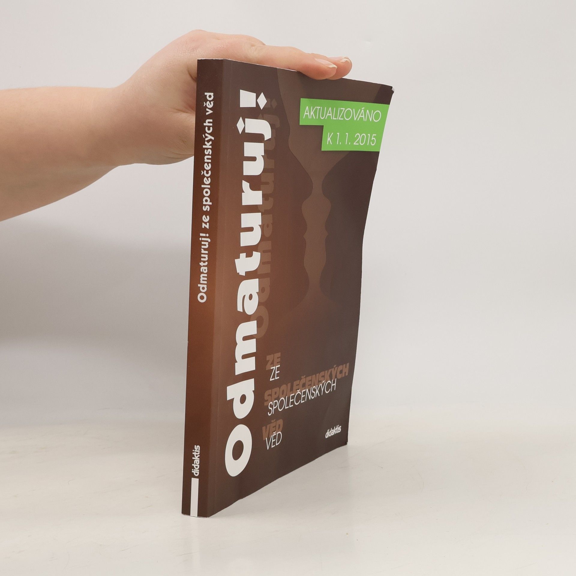 Autorenkollektiv Odmaturuj! ze společenských věd