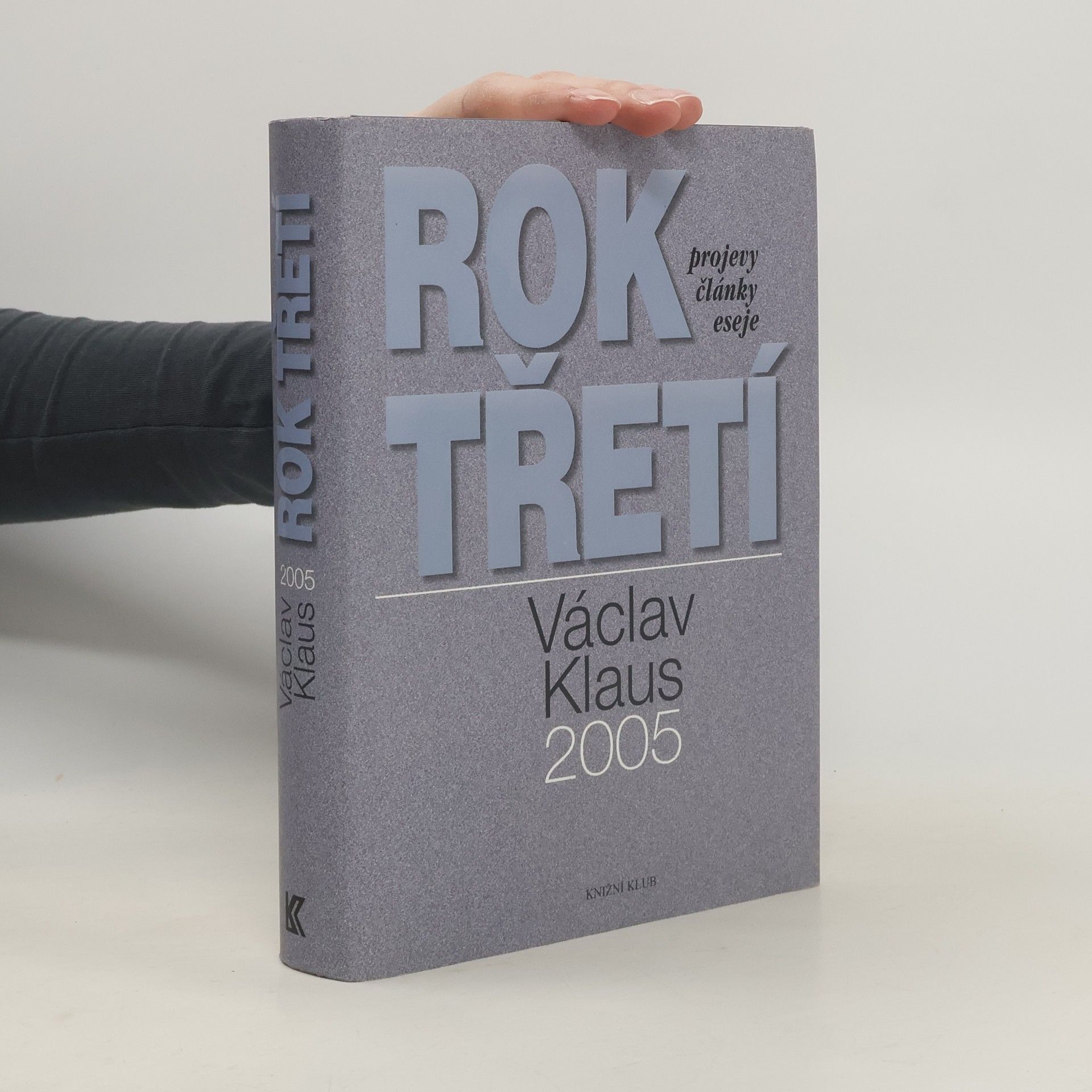 Václav Klaus Václav Klaus. Rok třetí. 2005