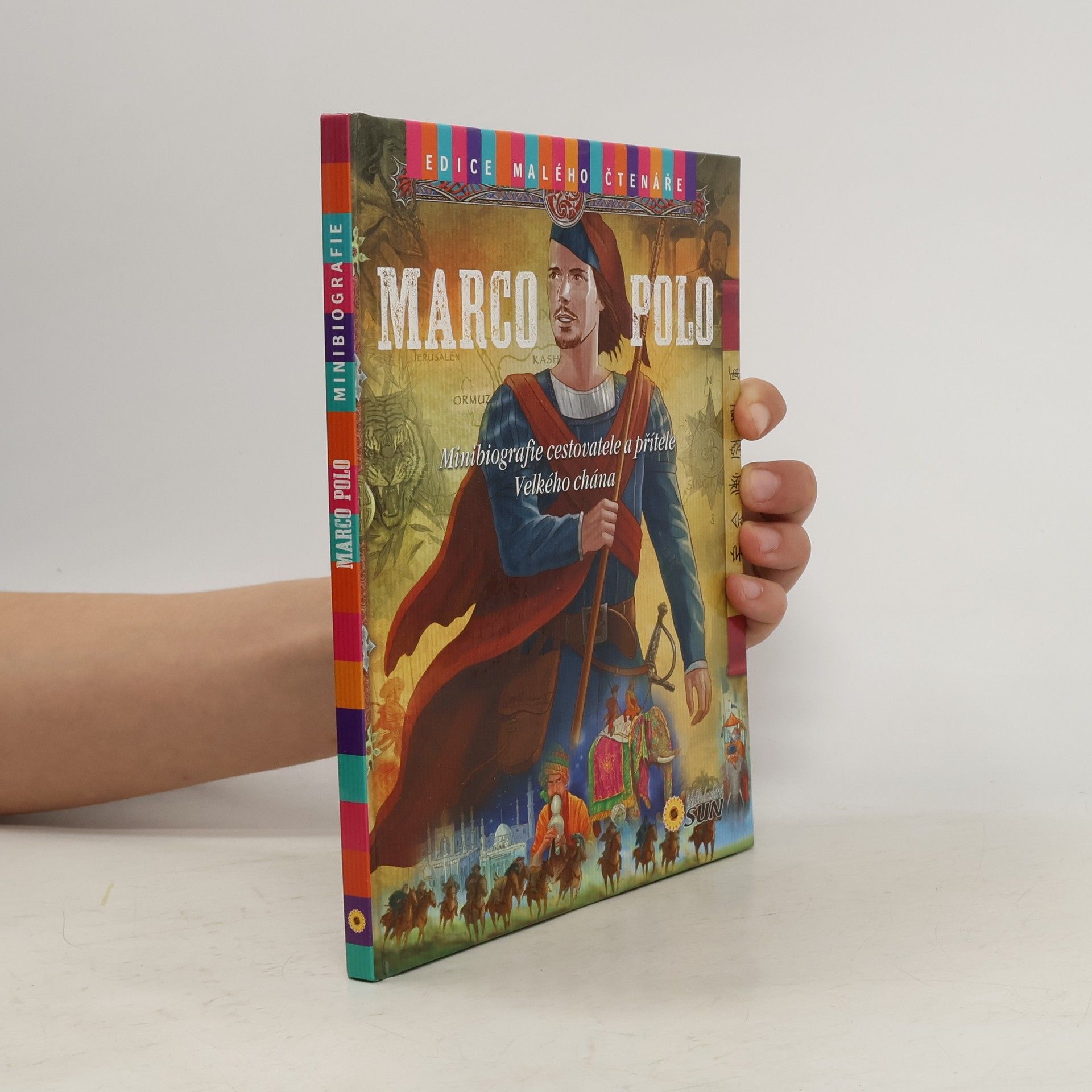 José Morán Marco Polo. Minibiografie cestovatele a přítele Velkého chána